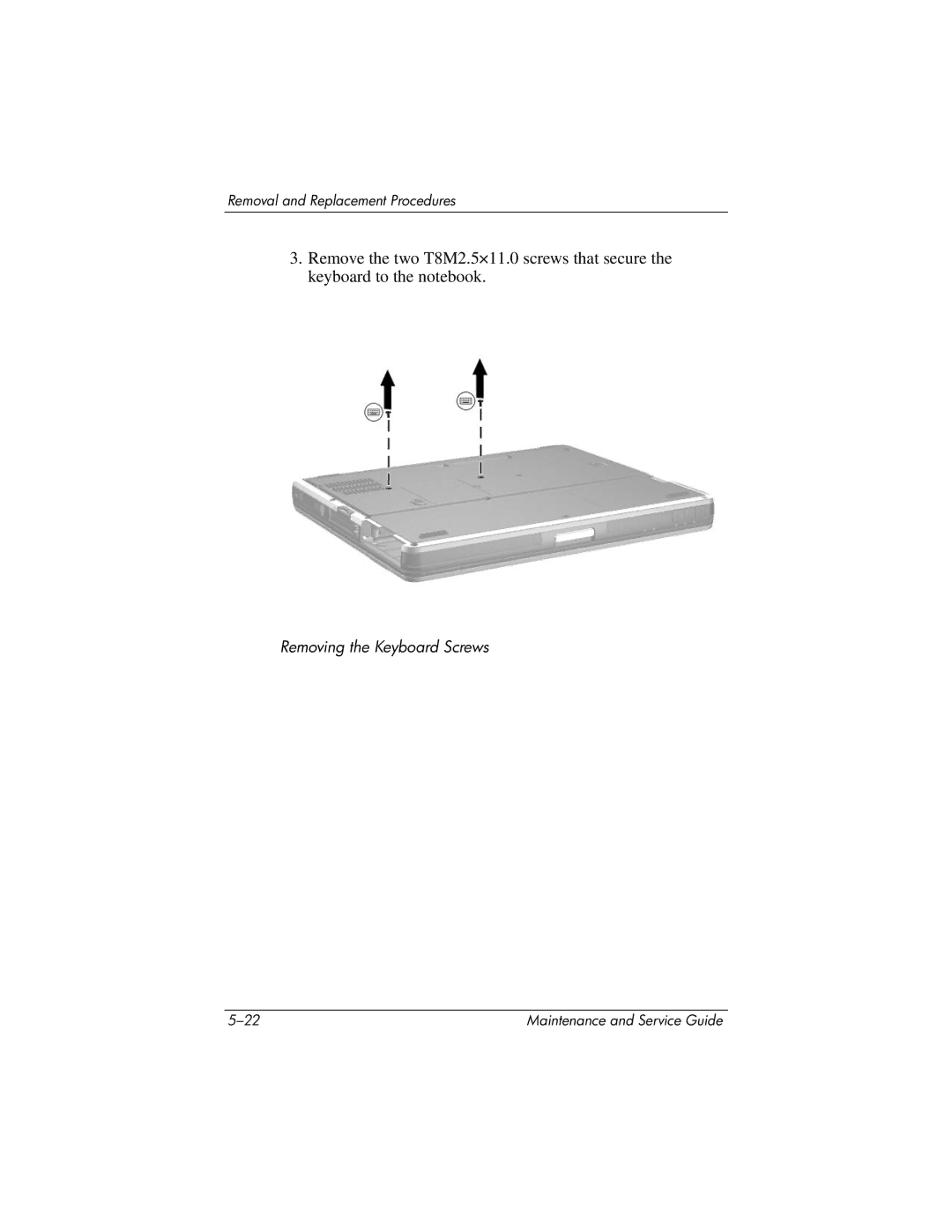 HP nc6000 manual Removing the Keyboard Screws 