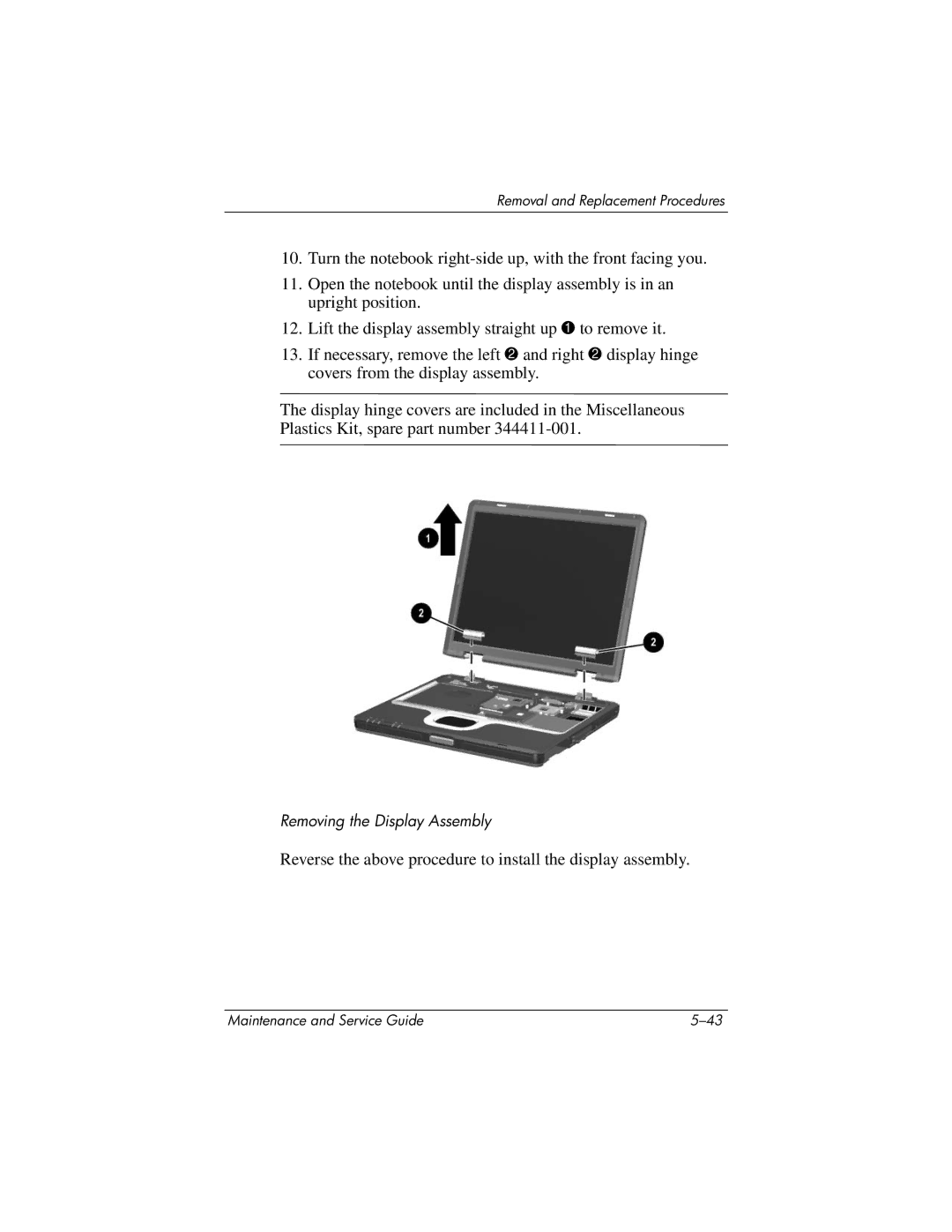 HP nc6000 manual Reverse the above procedure to install the display assembly 