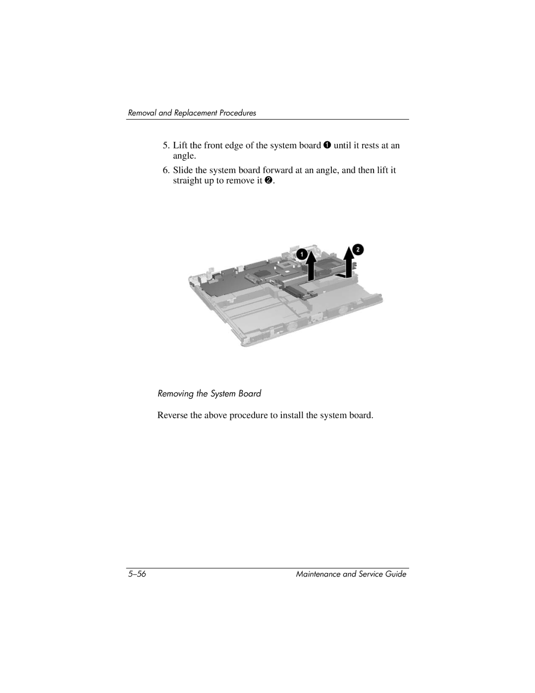 HP nc6000 manual Reverse the above procedure to install the system board 