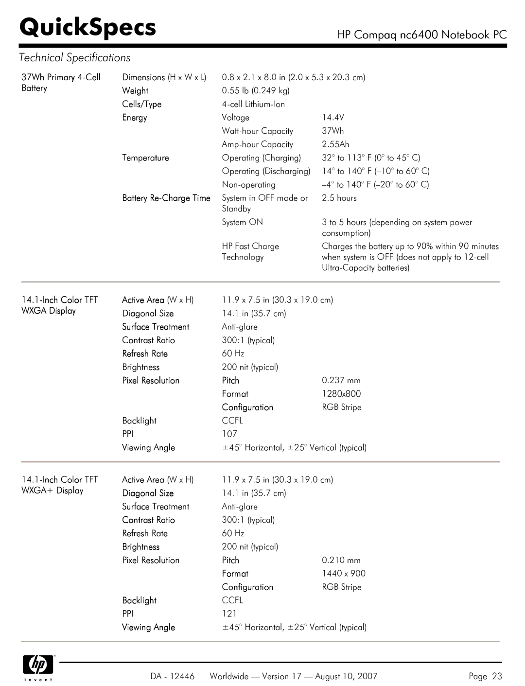 HP NC6400 37Wh Primary 4-Cell, Inch Color TFT Active Area W x H, Wxga Display Diagonal Size, Surface Treatment, Brightness 