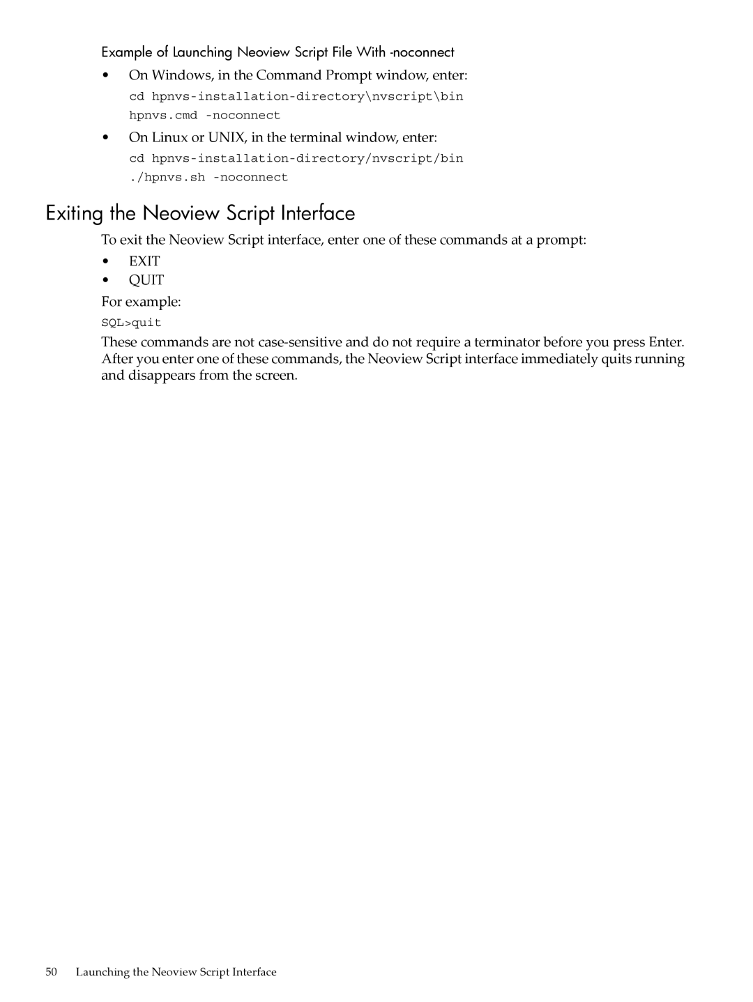 HP NEOVIEW 544530-001 manual Exiting the Neoview Script Interface, Example of Launching Neoview Script File With -noconnect 