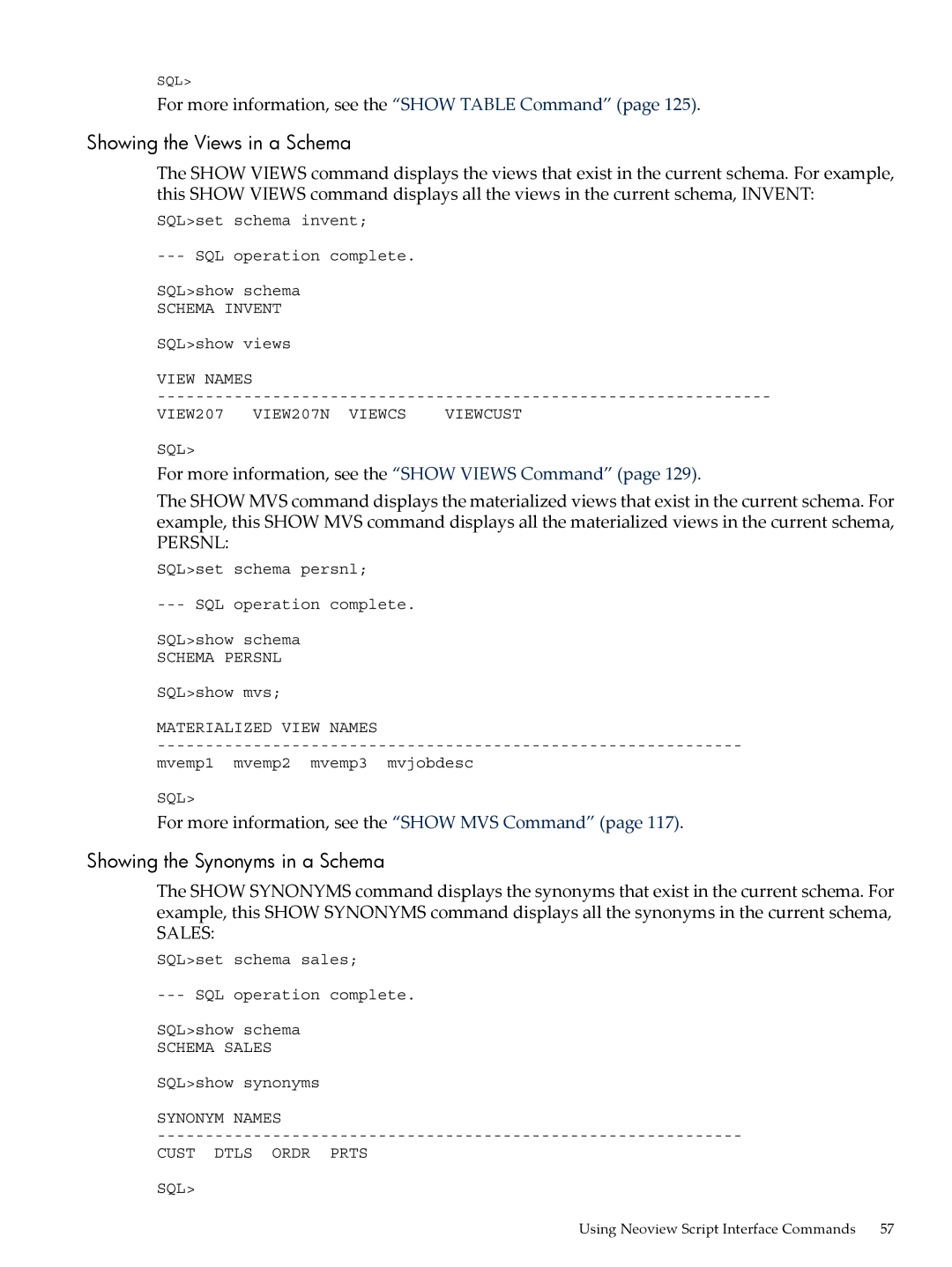 HP NEOVIEW 544530-001 manual Showing the Views in a Schema, Showing the Synonyms in a Schema 