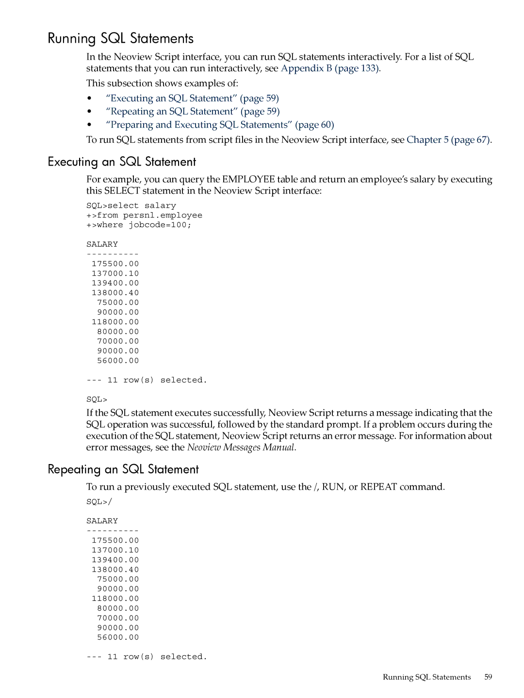 HP NEOVIEW 544530-001 manual Running SQL Statements, Executing an SQL Statement, Repeating an SQL Statement 