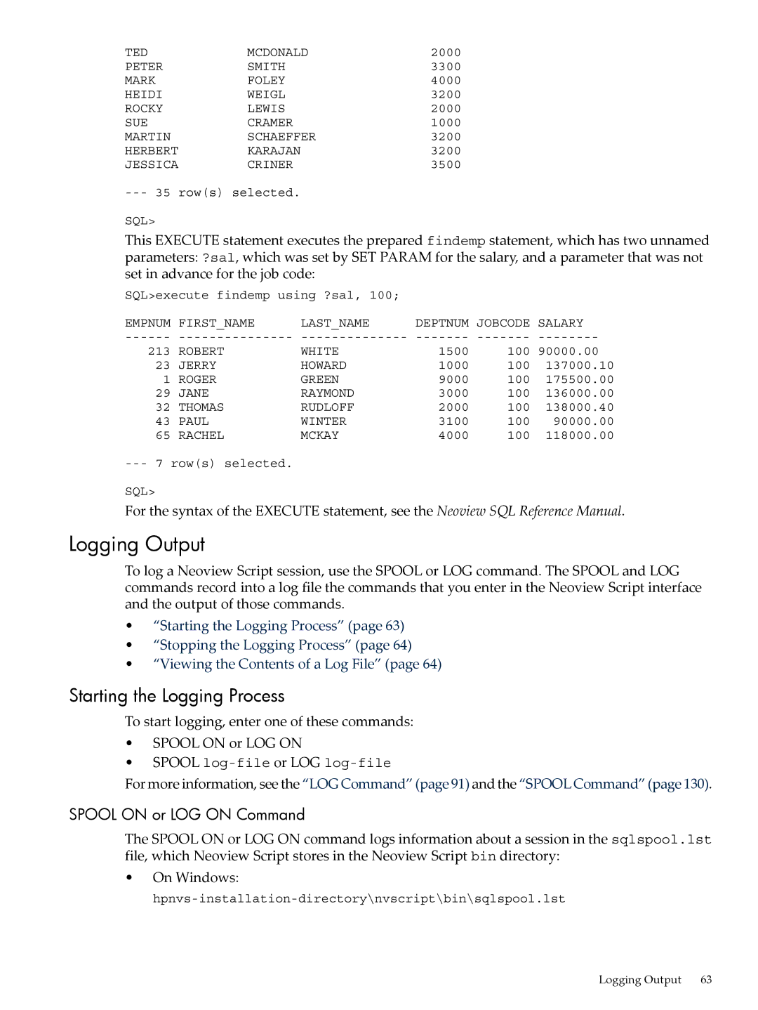 HP NEOVIEW 544530-001 manual Logging Output, Starting the Logging Process, Spool on or LOG on Command 