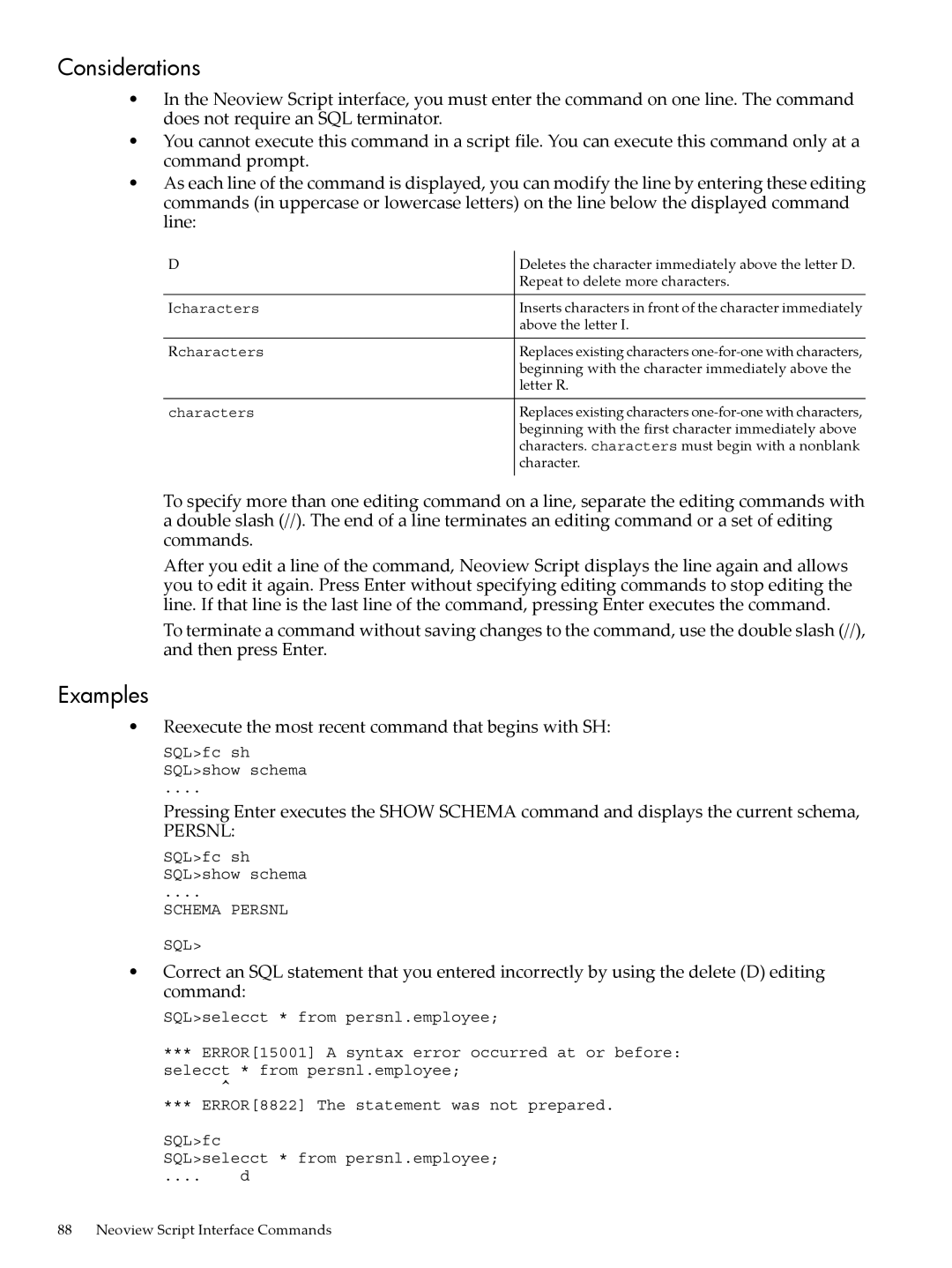 HP NEOVIEW 544530-001 manual Reexecute the most recent command that begins with SH, Above the letter 