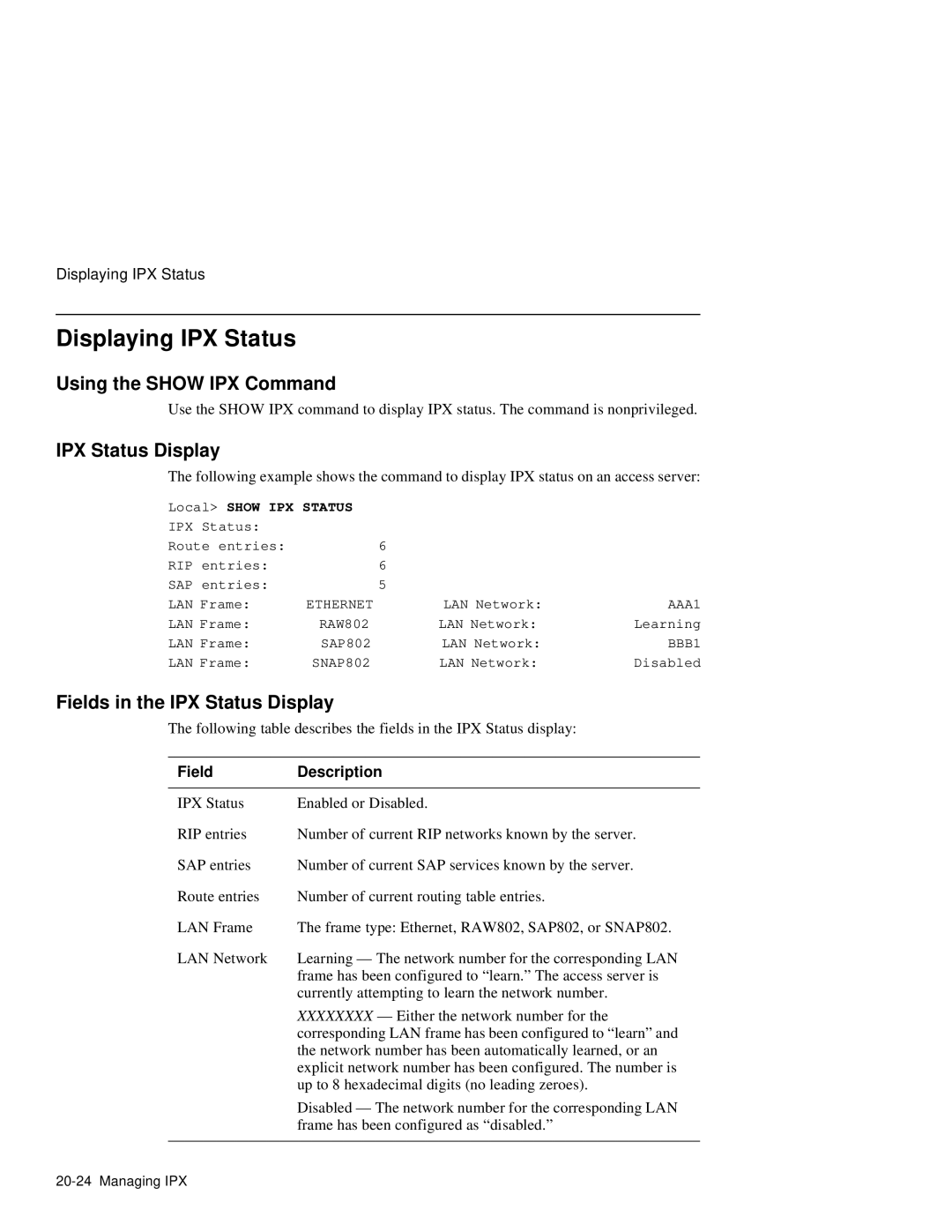 HP NetRider Displaying IPX Status, Using the Show IPX Command, Fields in the IPX Status Display, Local Show IPX Status 