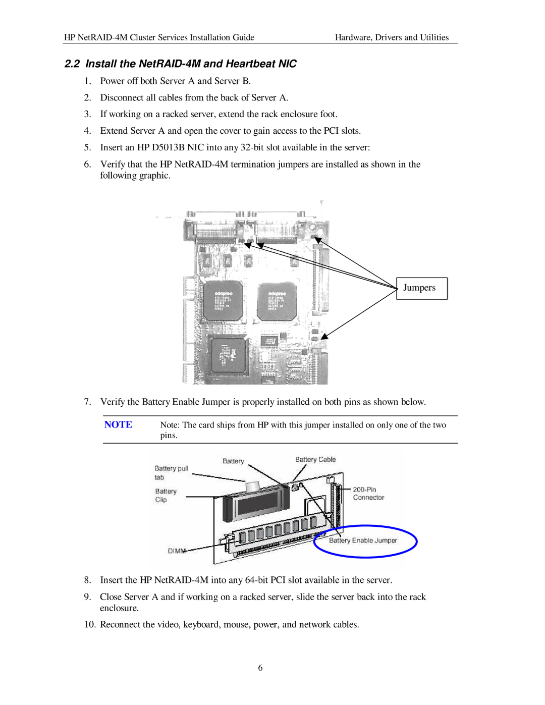 HP NetServer NetRAID-4M manual Install the NetRAID-4M and Heartbeat NIC 