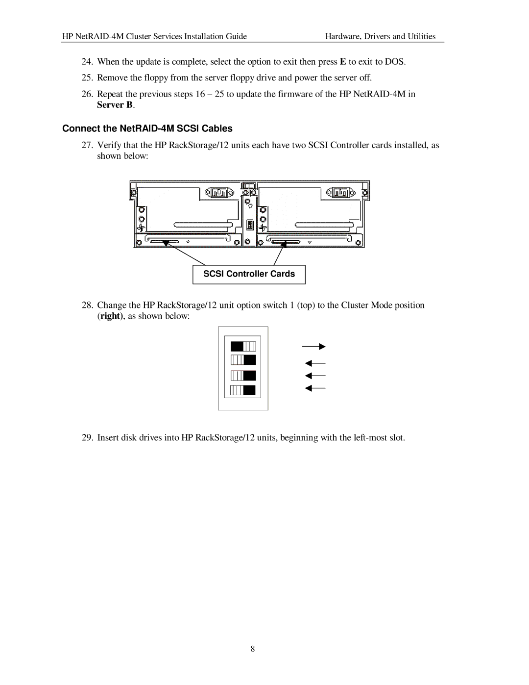 HP NetServer NetRAID-4M manual Connect the NetRAID-4M Scsi Cables 