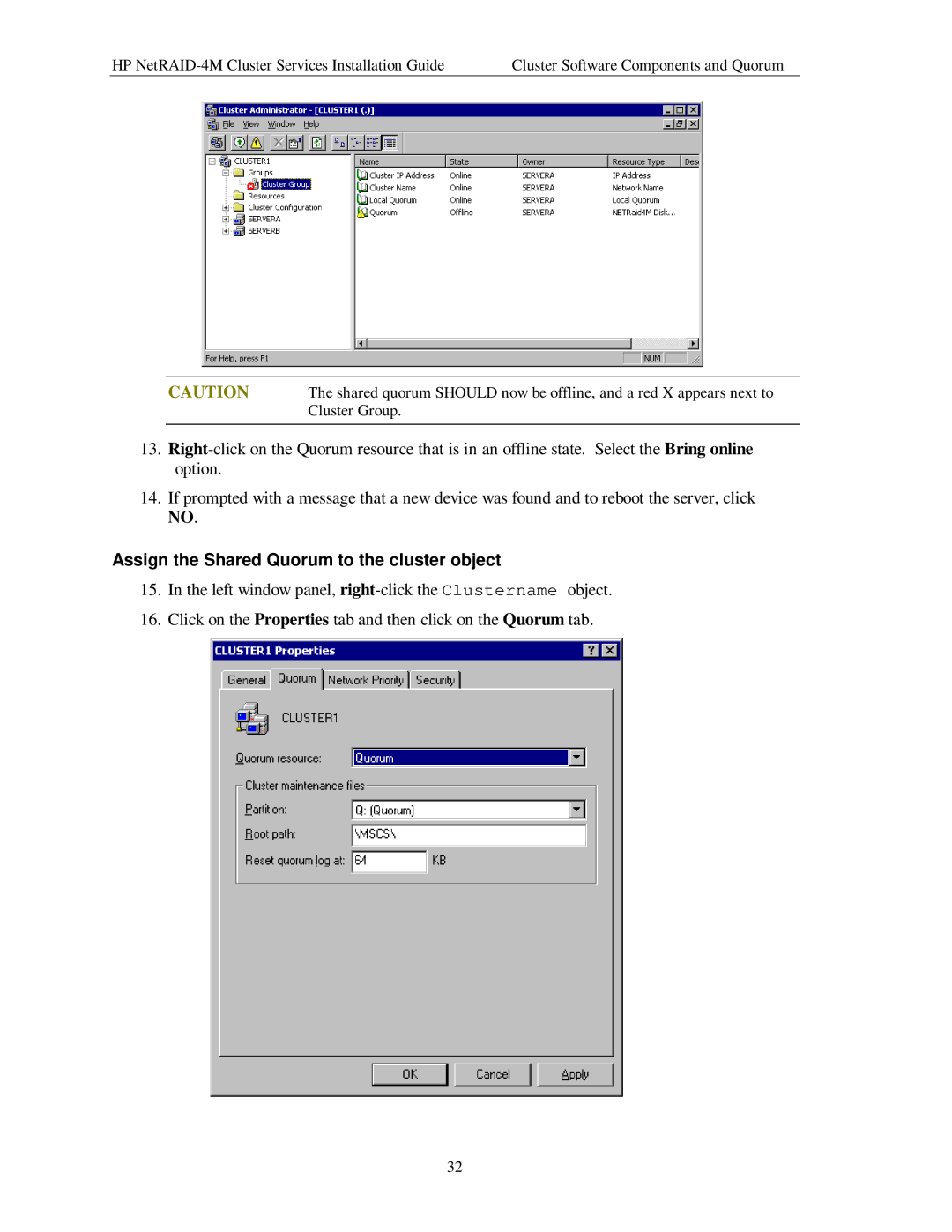 HP NetServer NetRAID-4M manual Assign the Shared Quorum to the cluster object 