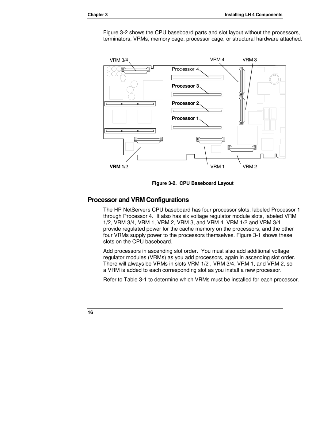 HP NetServewr, LH 4, LH4r, LH 3 manual Processor and VRM Configurations, CPU Baseboard Layout 