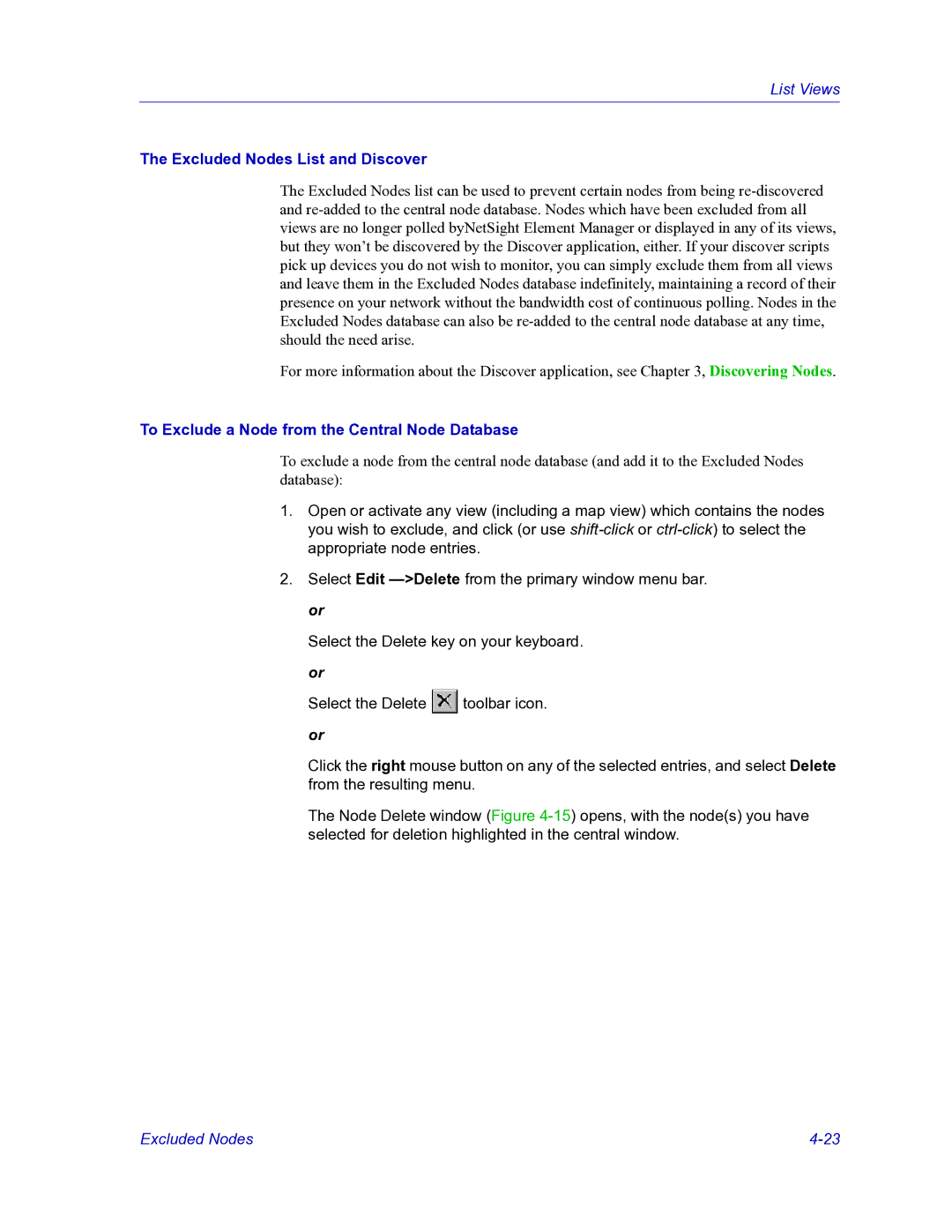 HP Netsight manual Excluded Nodes List and Discover, To Exclude a Node from the Central Node Database 