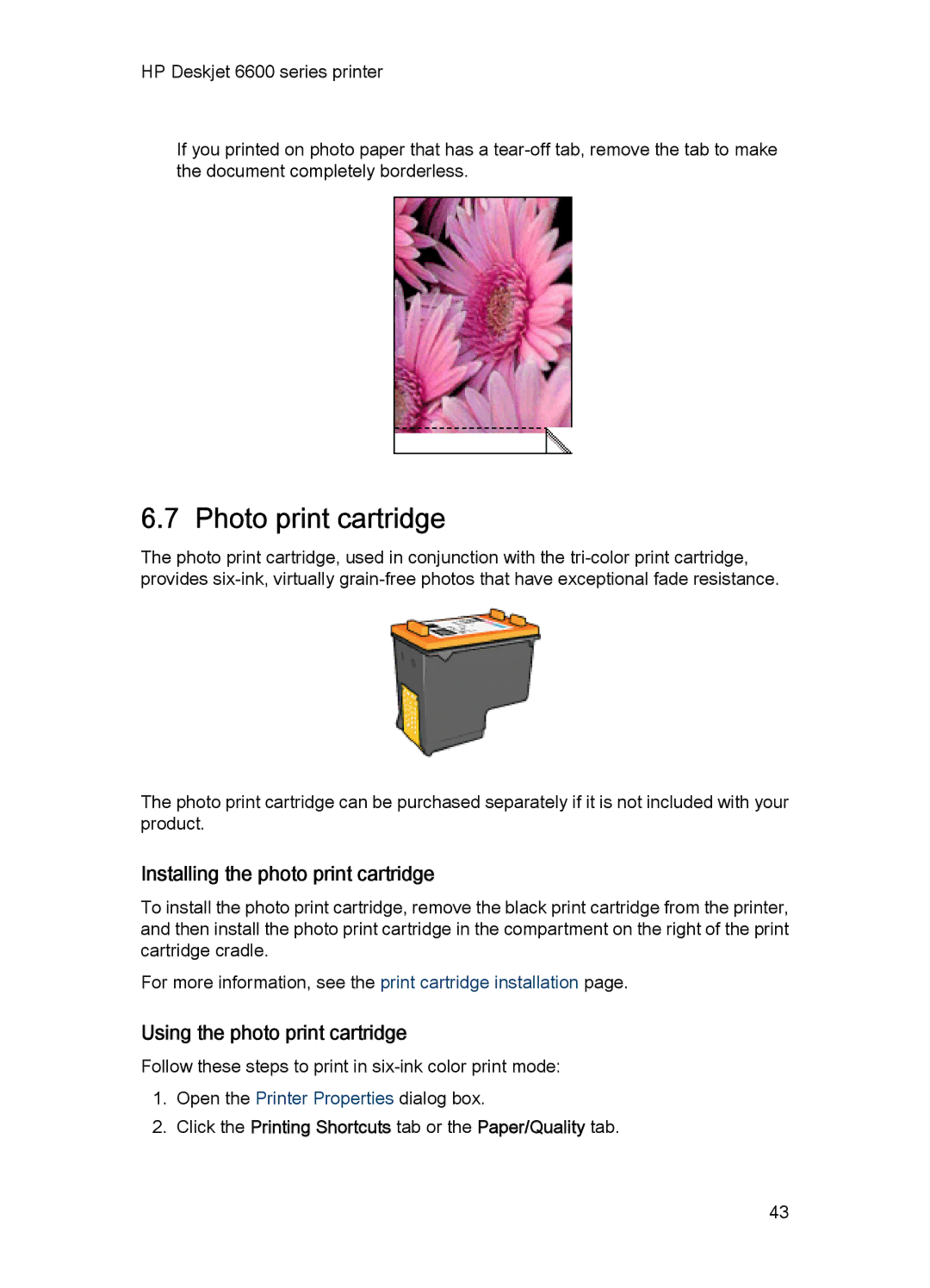 HP Networking 6600 manual Photo print cartridge, Installing the photo print cartridge, Using the photo print cartridge 