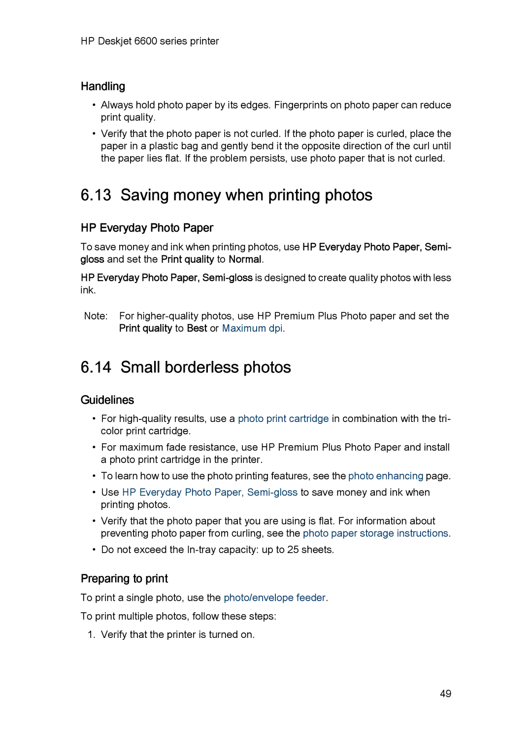 HP Networking 6600 manual Saving money when printing photos, Small borderless photos, Handling, HP Everyday Photo Paper 