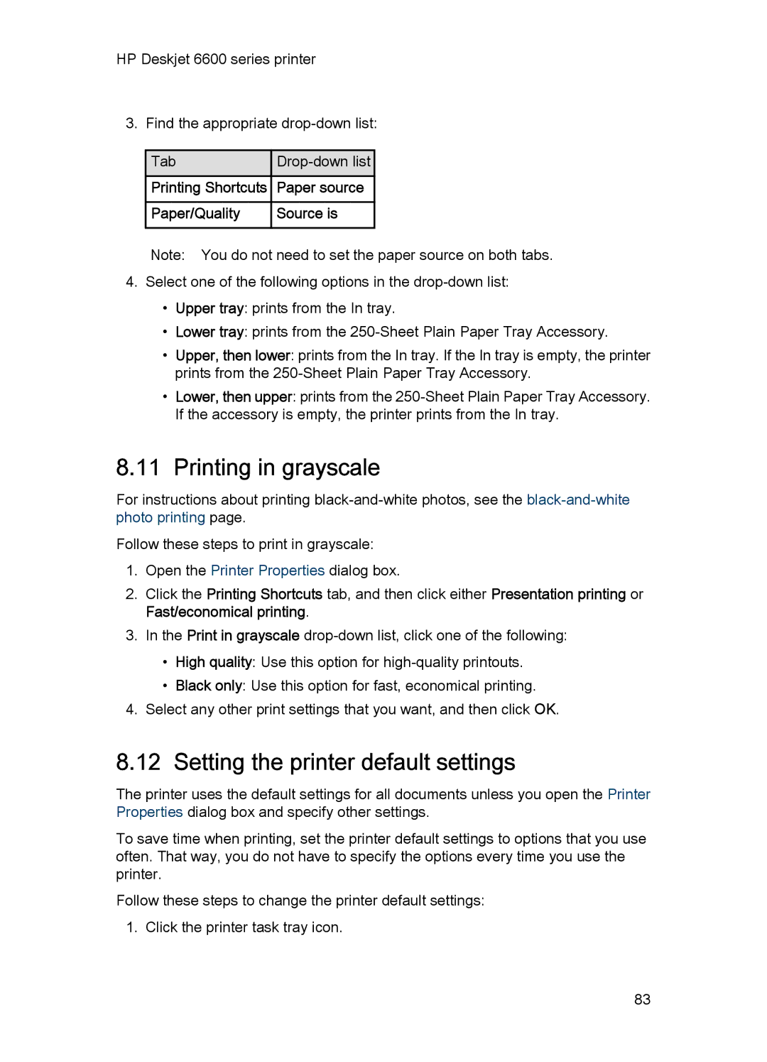 HP Networking 6600 manual Printing in grayscale, Setting the printer default settings, Paper/Quality Source is 