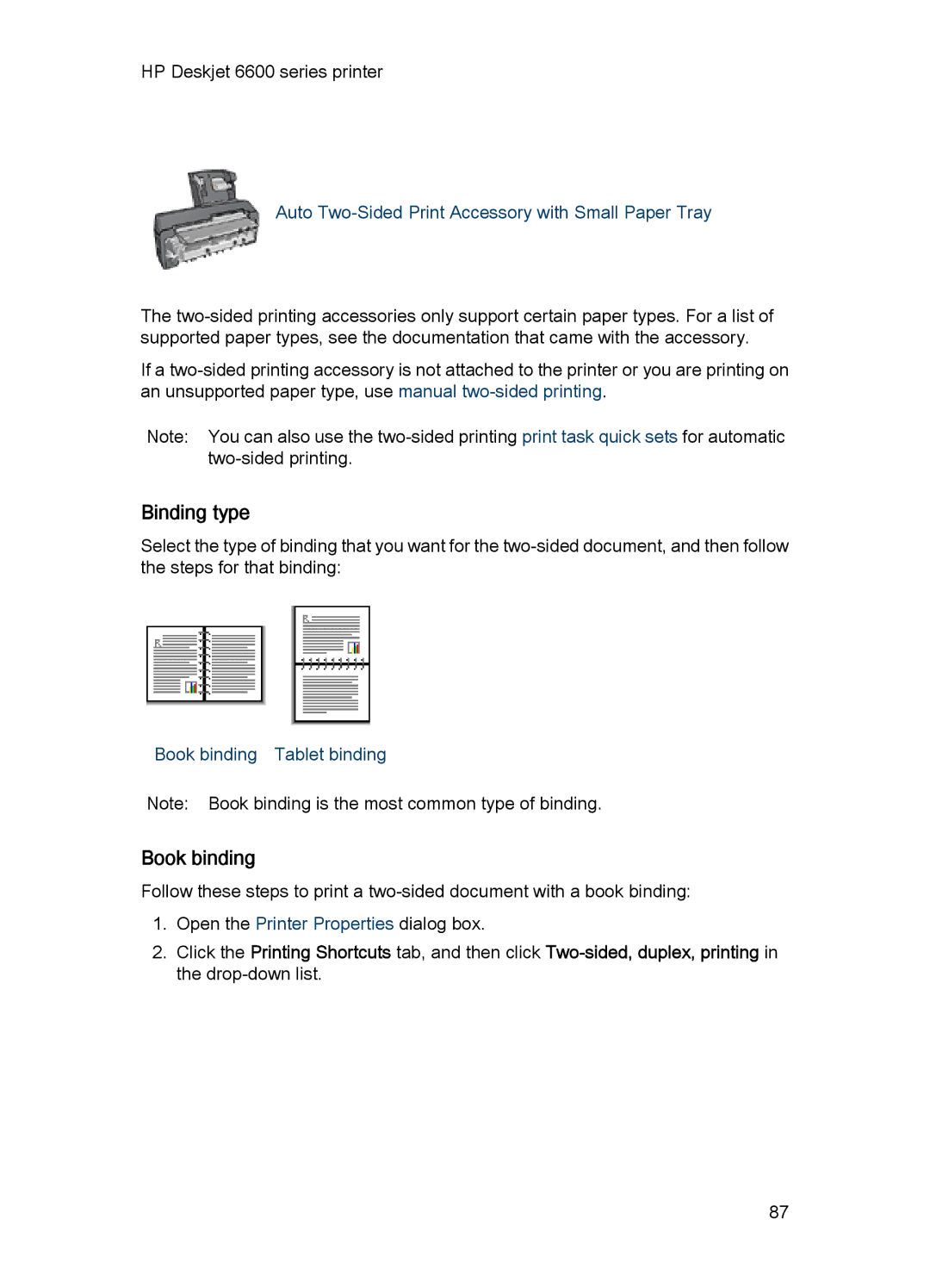 HP Networking 6600 manual Binding type, Book binding, Auto Two-Sided Print Accessory with Small Paper Tray 