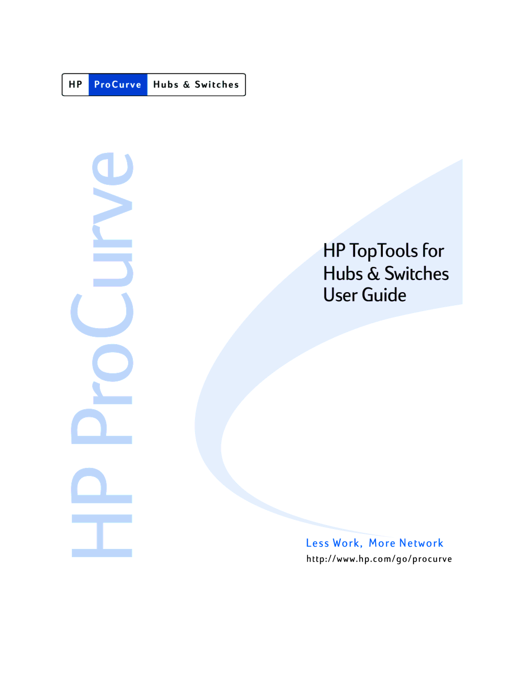 HP Networking TopTool Products manual HP TopTools for Hubs & Switches User Guide 