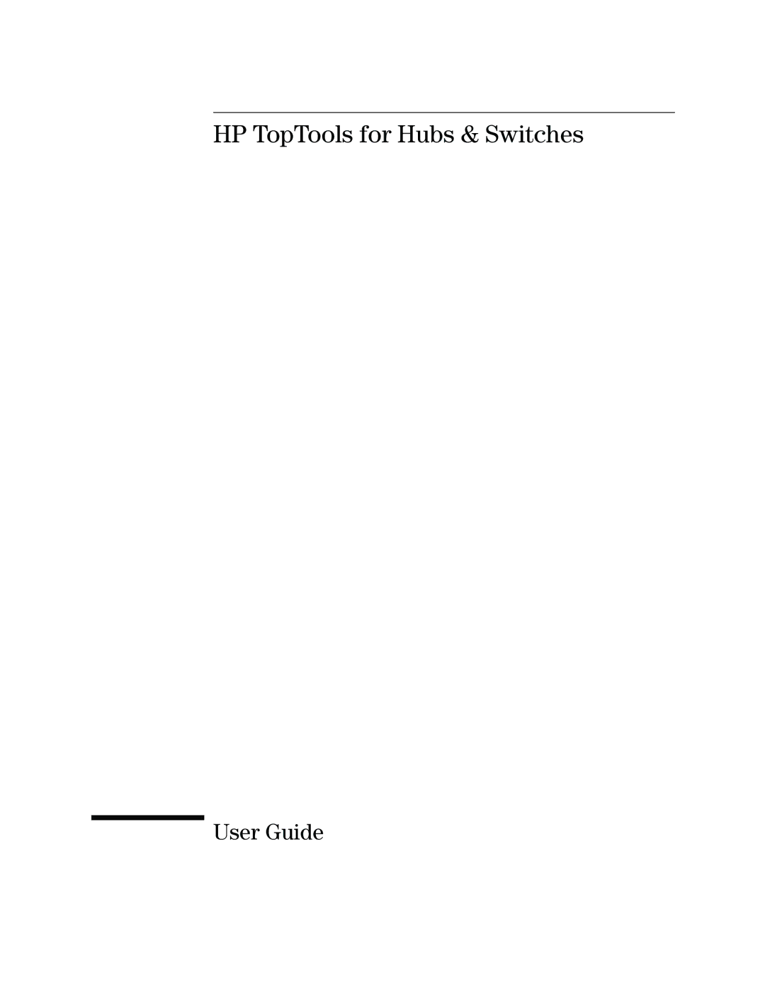 HP Networking TopTool Products manual HP TopTools for Hubs & Switches, User Guide 