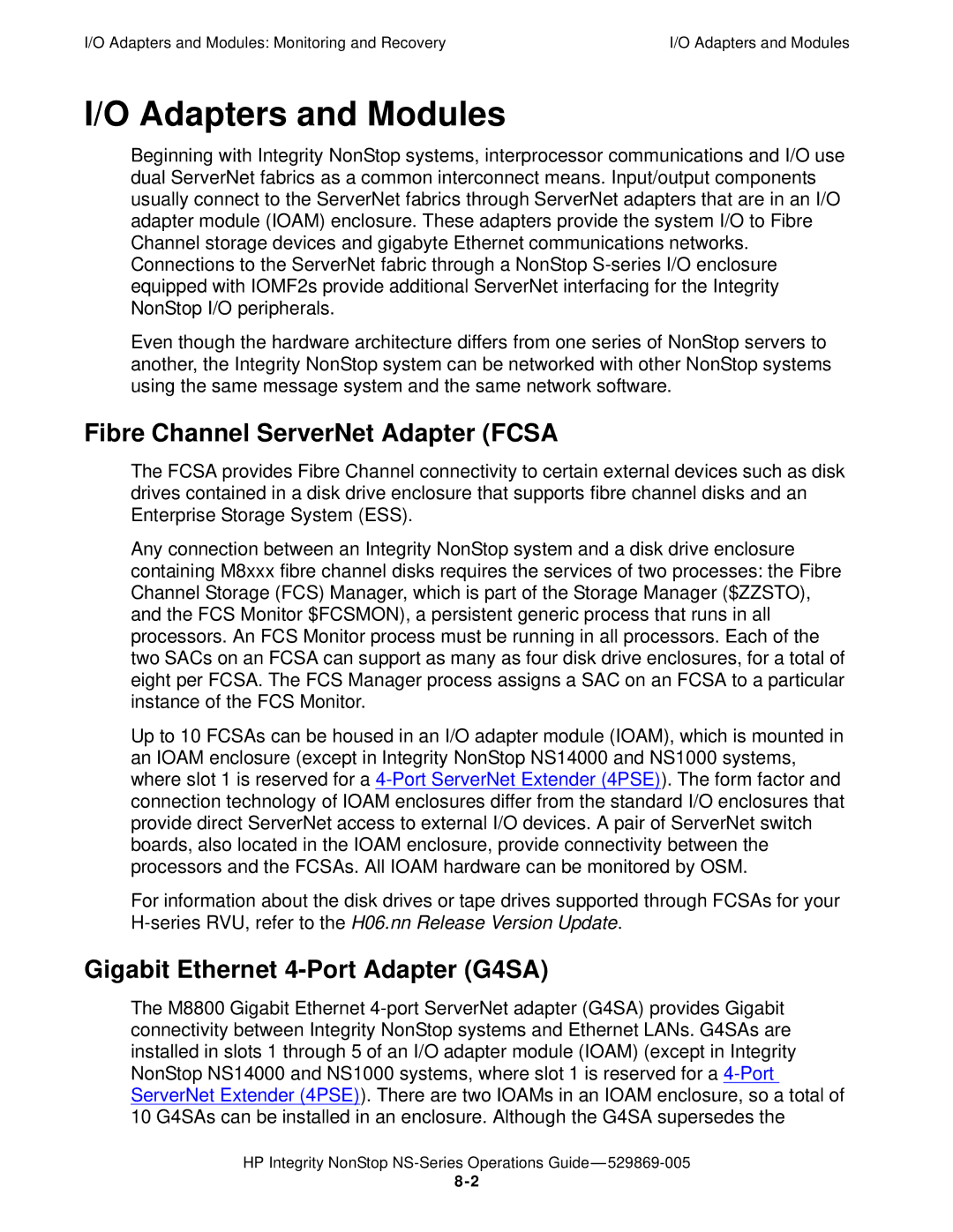 HP NonStop NS manual Adapters and Modules, Fibre Channel ServerNet Adapter Fcsa, Gigabit Ethernet 4-Port Adapter G4SA 