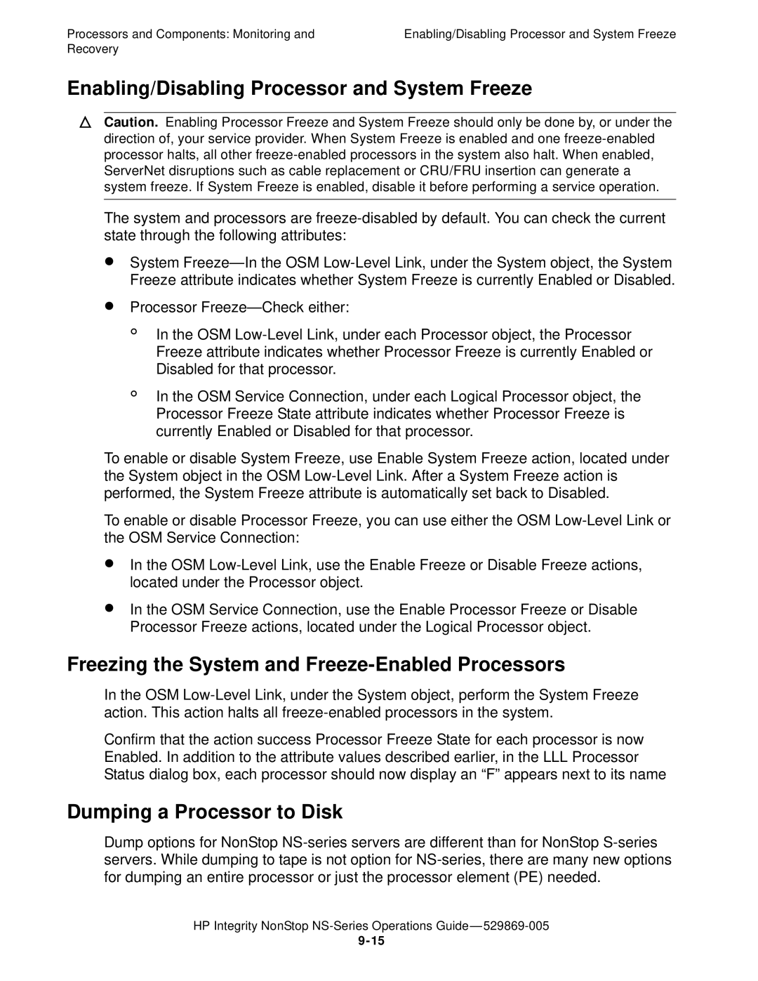 HP NonStop NS manual Enabling/Disabling Processor and System Freeze, Freezing the System and Freeze-Enabled Processors 