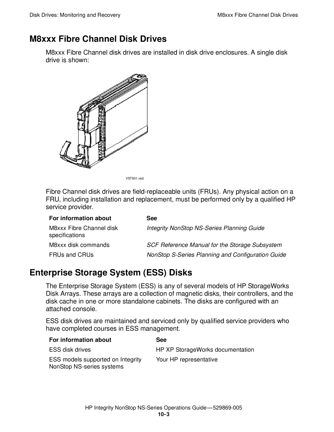 HP NonStop NS manual M8xxx Fibre Channel Disk Drives, Enterprise Storage System ESS Disks, For information about See 