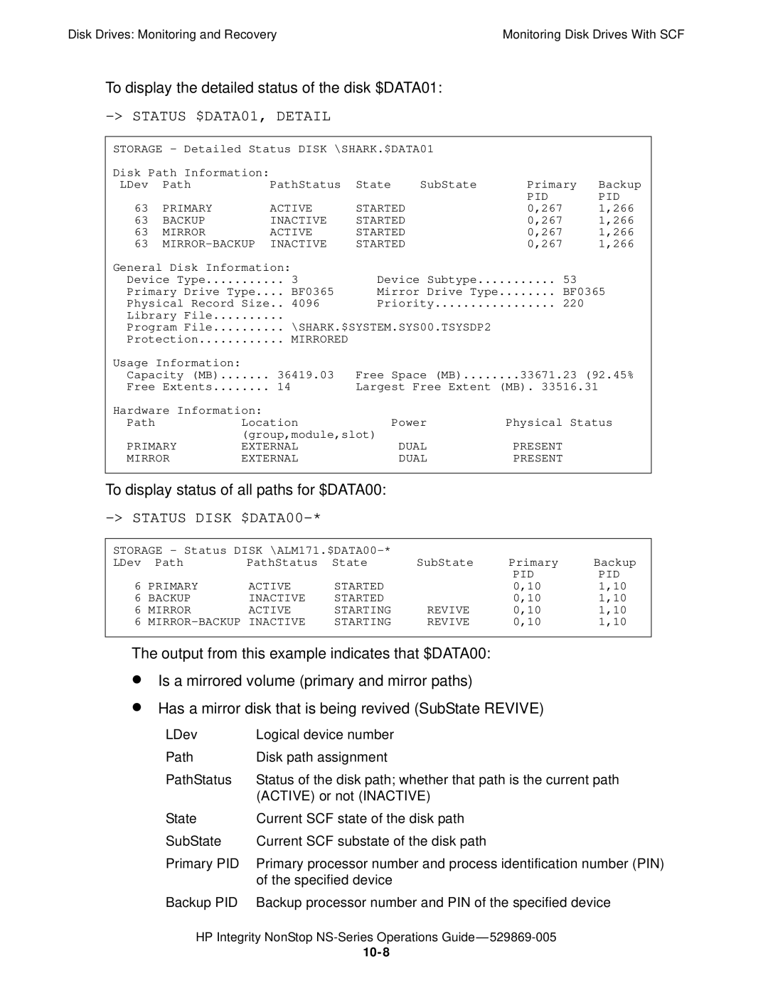 HP NonStop NS manual To display the detailed status of the disk $DATA01, Status $DATA01, Detail, Status Disk $DATA00 