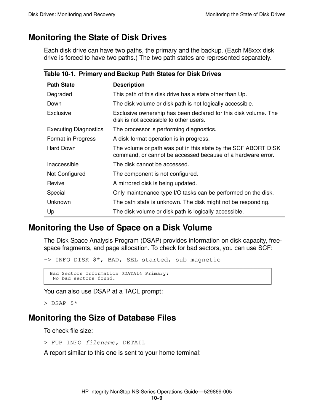 HP NonStop NS manual Monitoring the State of Disk Drives, Monitoring the Use of Space on a Disk Volume 