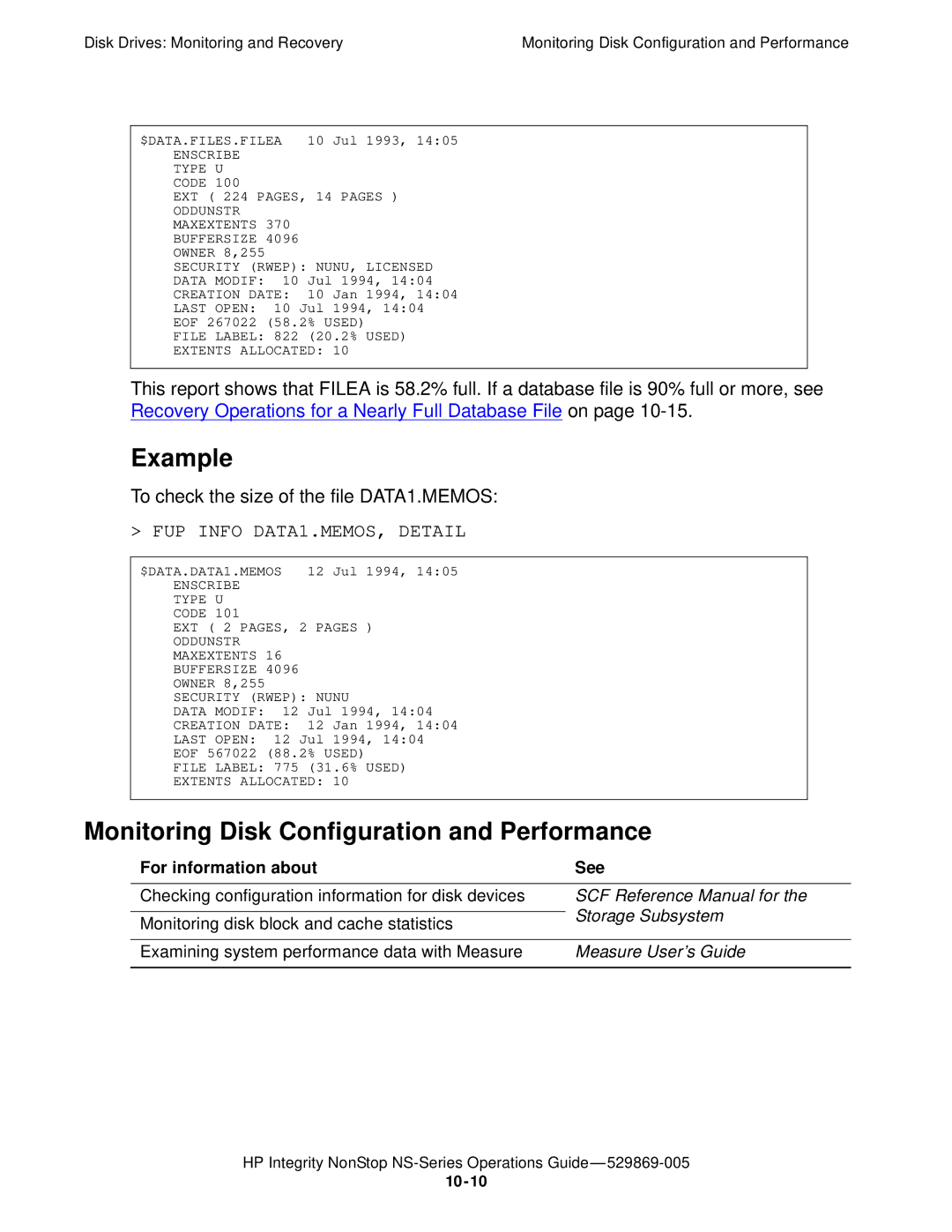 HP NonStop NS manual Example, Monitoring Disk Configuration and Performance, To check the size of the file DATA1.MEMOS 