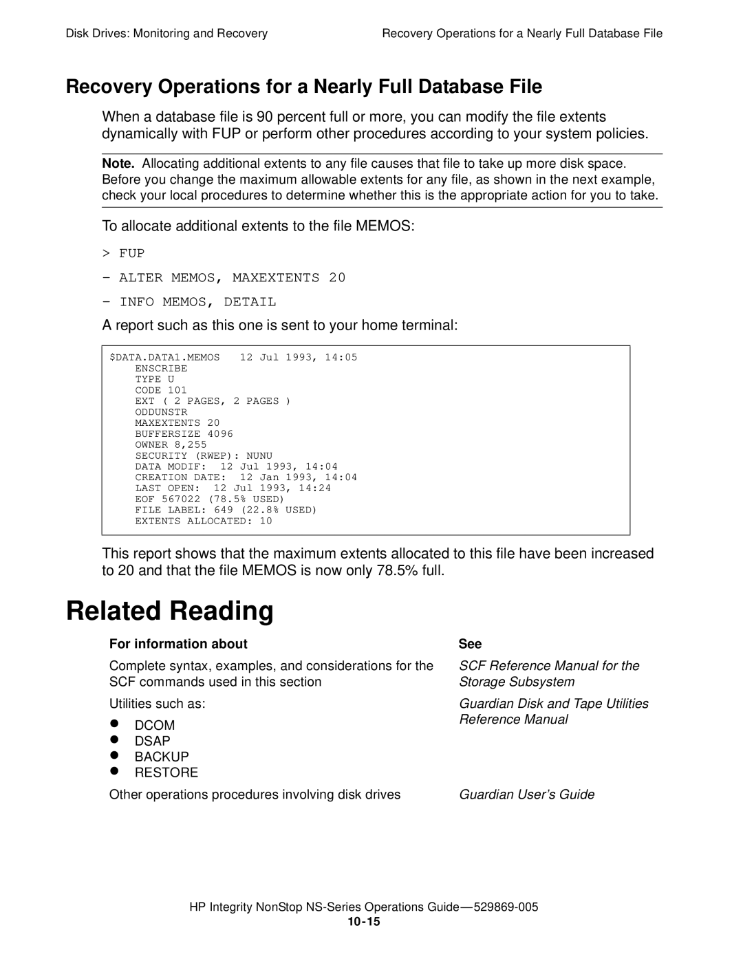 HP NonStop NS manual Recovery Operations for a Nearly Full Database File, FUP Alter MEMOS, Maxextents Info MEMOS, Detail 