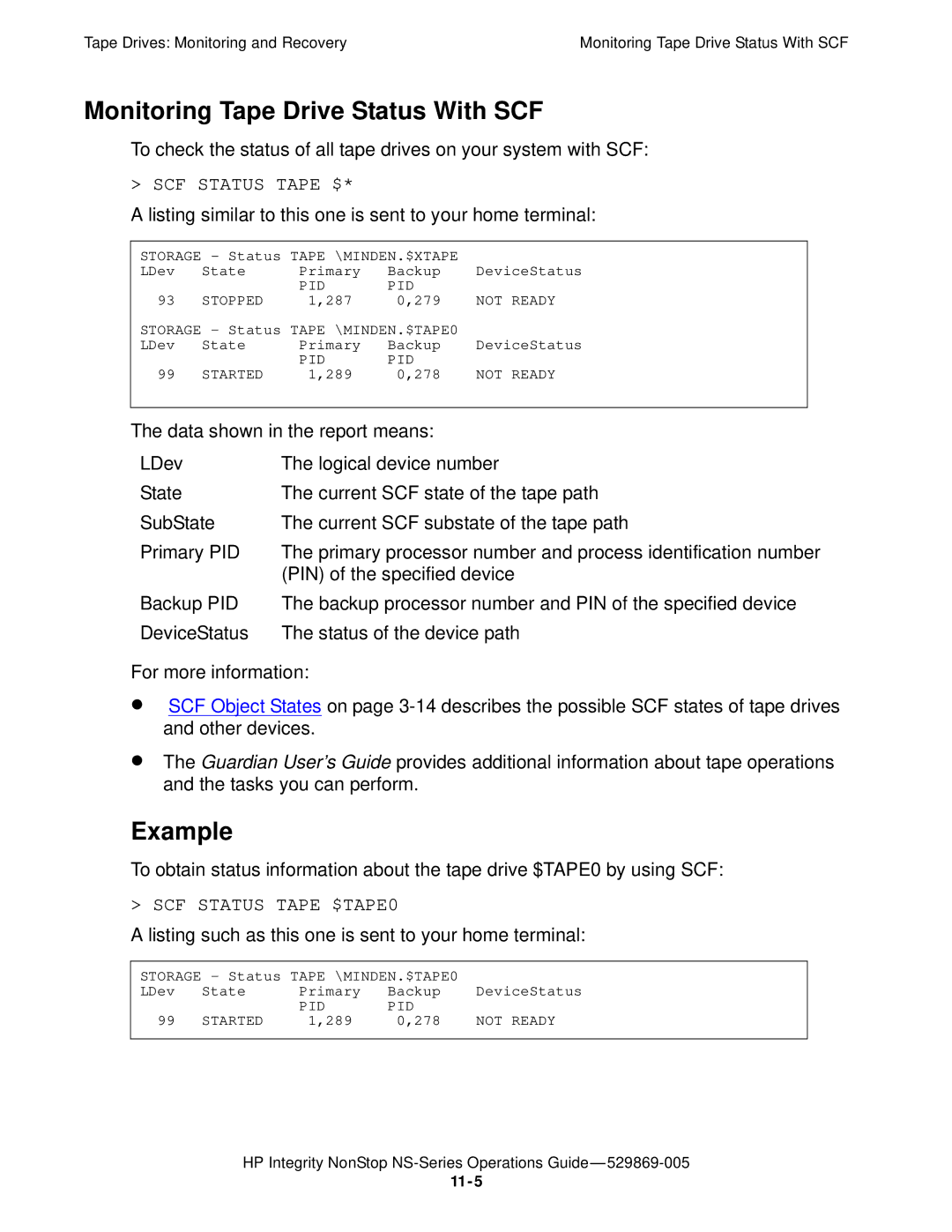 HP NonStop NS manual Monitoring Tape Drive Status With SCF, Listing similar to this one is sent to your home terminal 