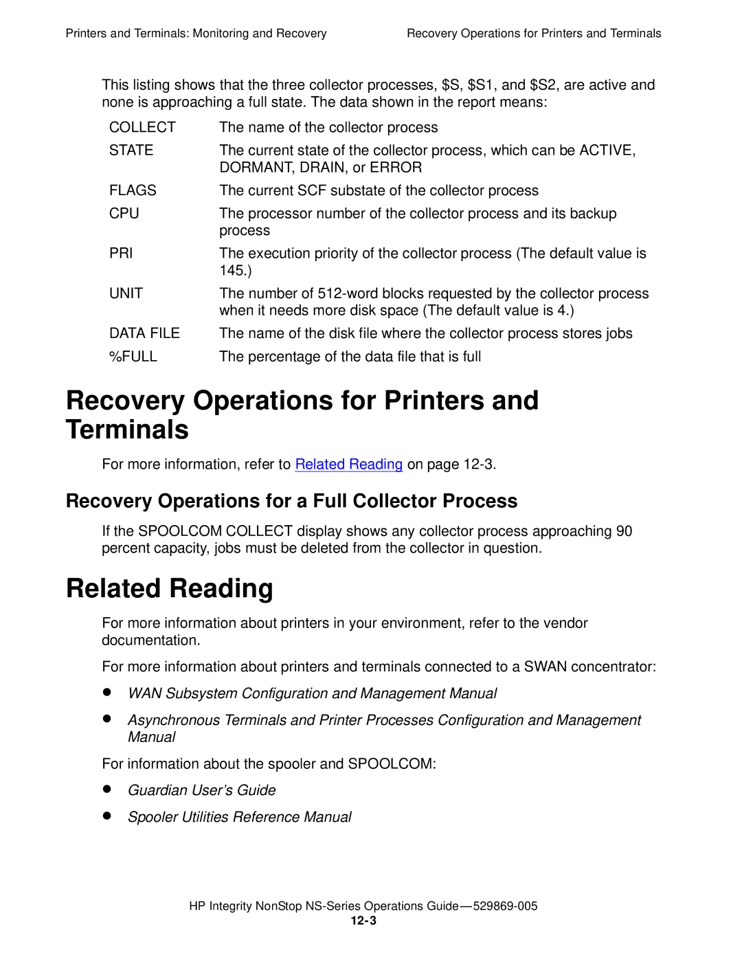 HP NonStop NS manual Recovery Operations for Printers and Terminals, Recovery Operations for a Full Collector Process 