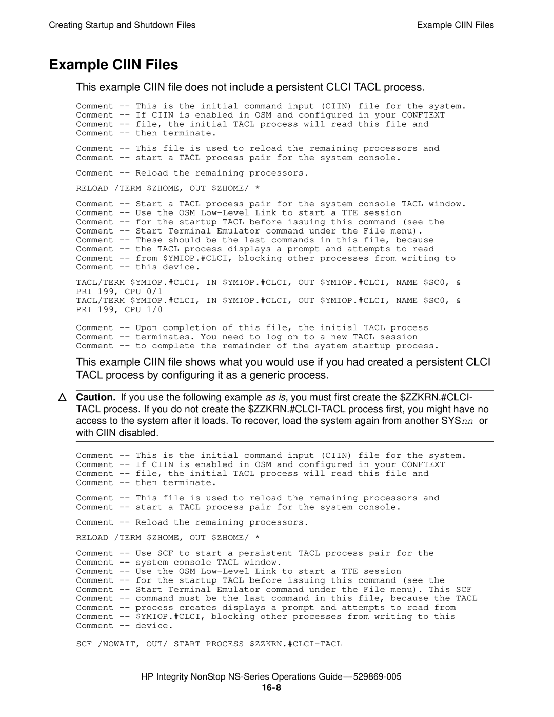 HP NonStop NS manual Example Ciin Files, Reload /TERM $ZHOME, OUT $ZHOME 