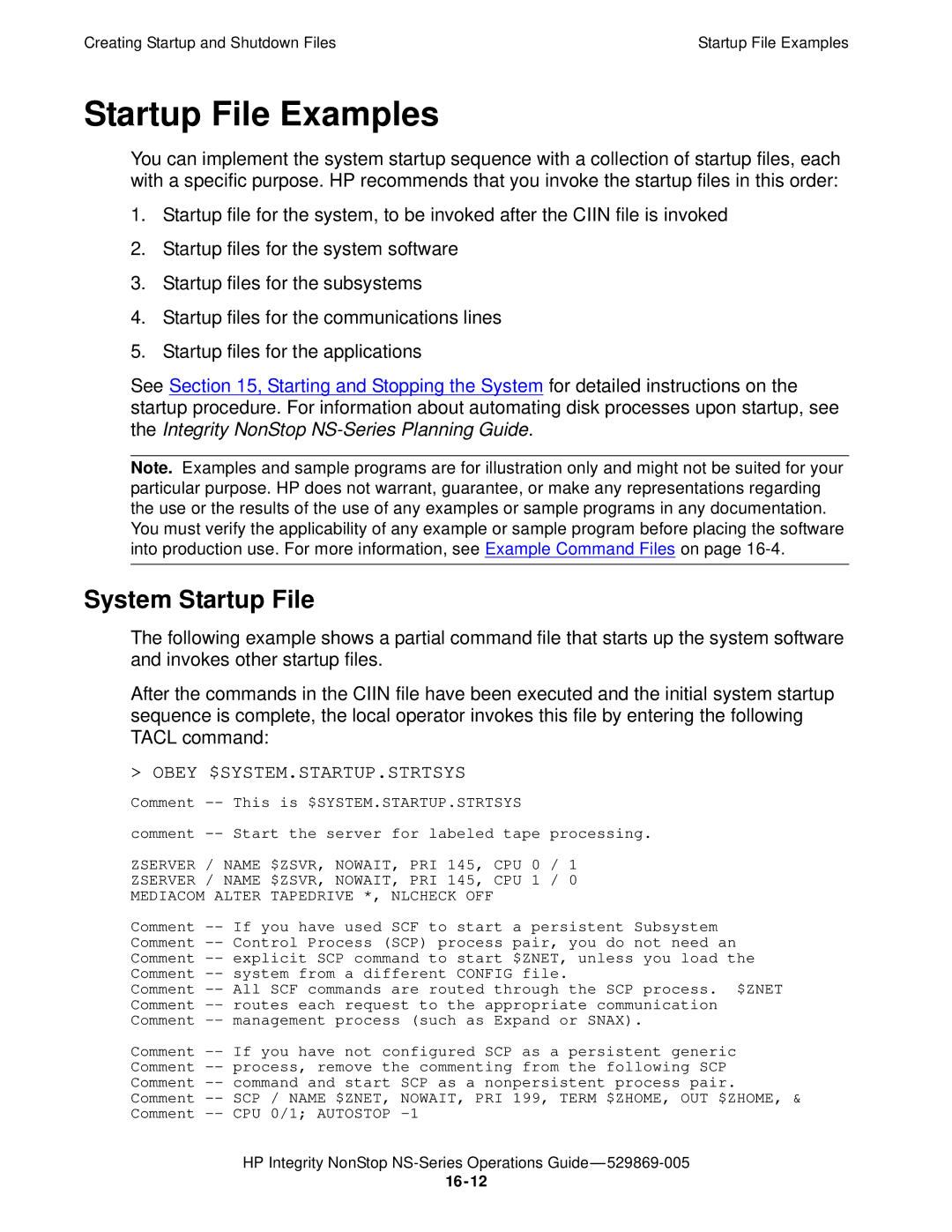 HP NonStop NS manual Startup File Examples, System Startup File, Obey $SYSTEM.STARTUP.STRTSYS 