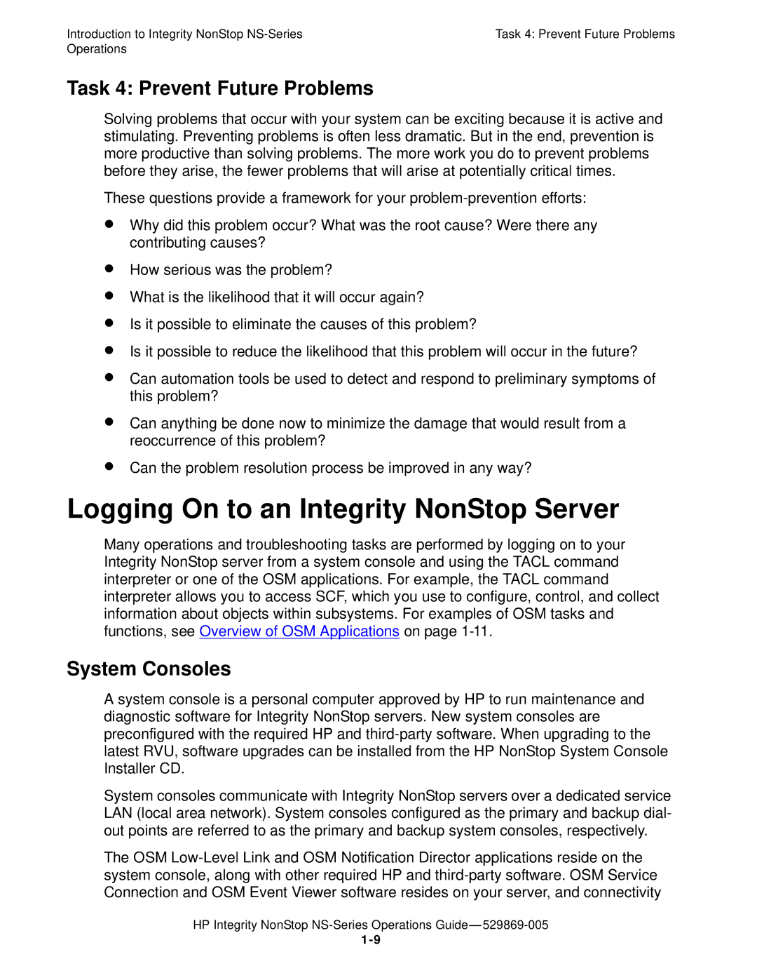 HP NonStop NS manual Logging On to an Integrity NonStop Server, Task 4 Prevent Future Problems, System Consoles 