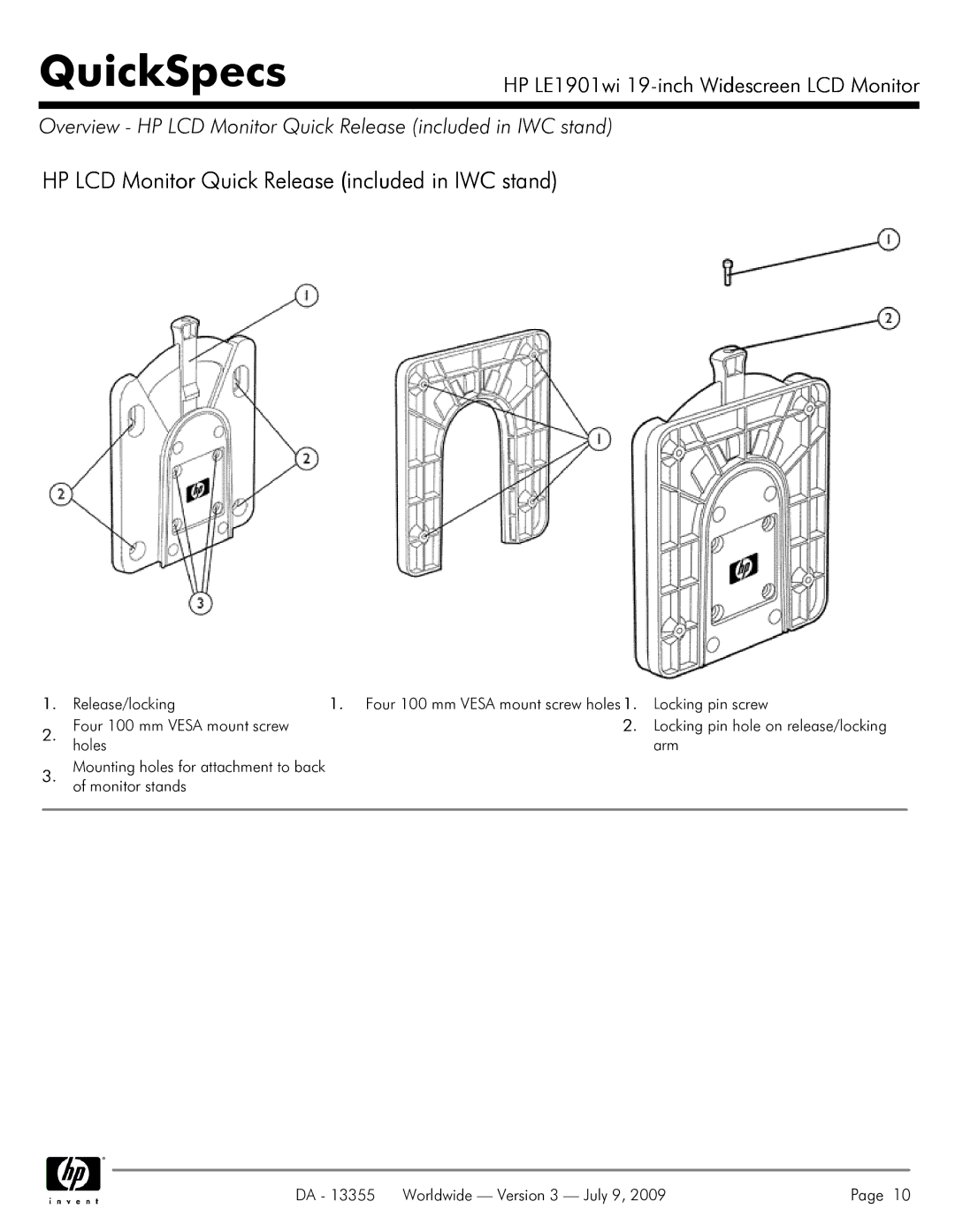 HP NP447A Overview HP LCD Monitor Quick Release included in IWC stand, Release/locking, Four 100 mm Vesa mount screw Holes 