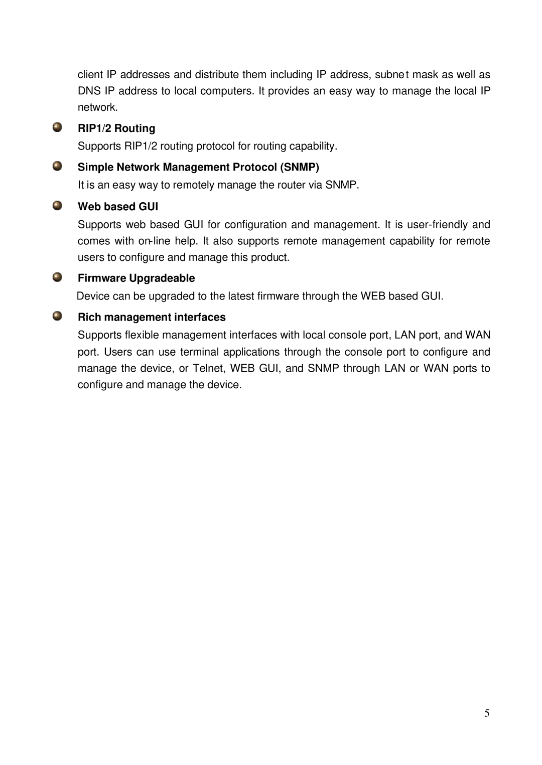 HP NRM42 manual RIP1/2 Routing, Simple Network Management Protocol Snmp, Web based GUI, Firmware Upgradeable 