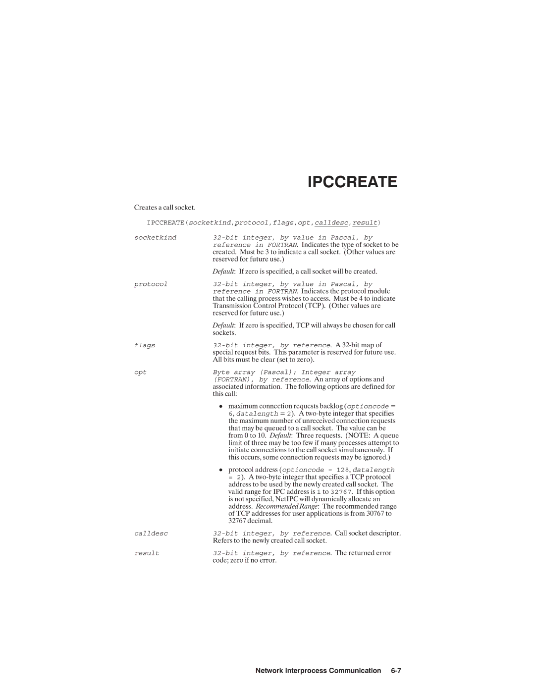 HP NSARPA/1000 manual Optioncode = 128 datalength, 32767, Calldesc 32-bit Integer, Result 32-bit Integer 