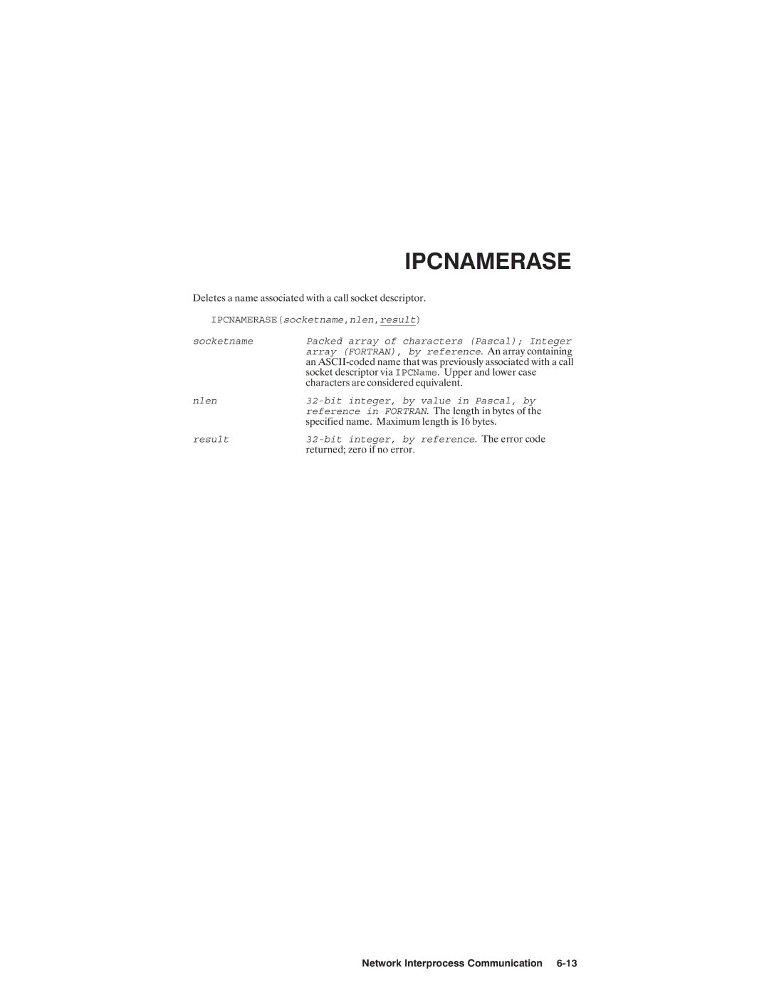 HP NSARPA/1000 manual IPCNAMERASEsocketname,nlen,result Socketname, IPCName 