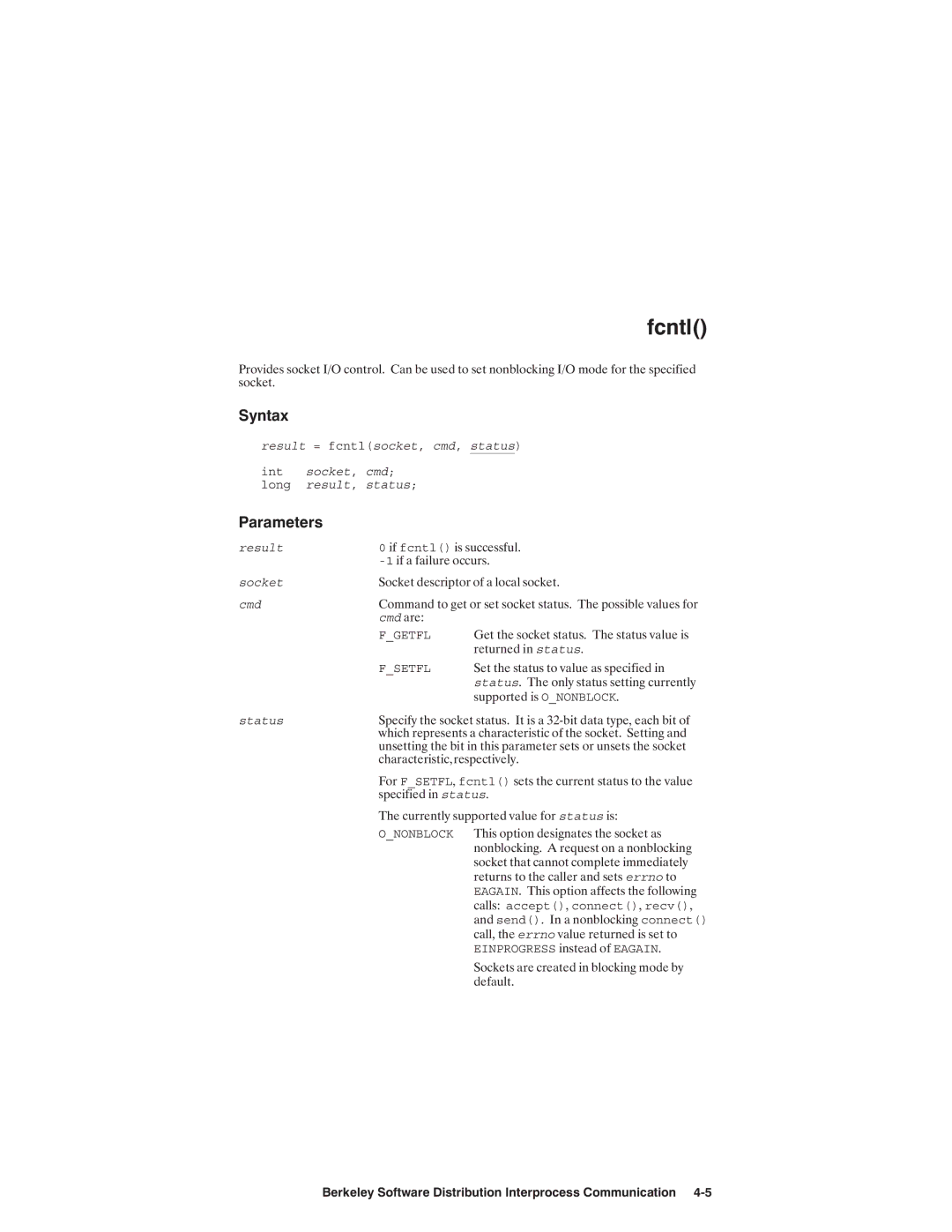 HP NSARPA/1000 manual Result = fcntlsocket, cmd, status, Result Fcntl Socket Cmd, Status Fsetfl fcntl, Errno, Send 