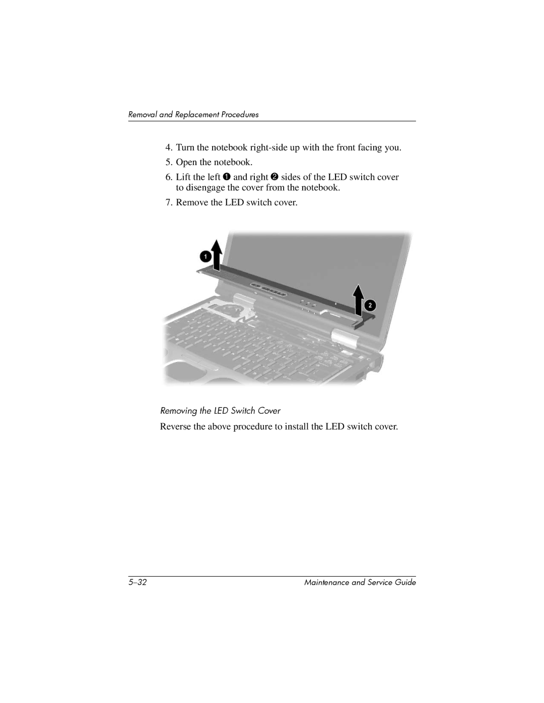 HP nw8000 manual Reverse the above procedure to install the LED switch cover 