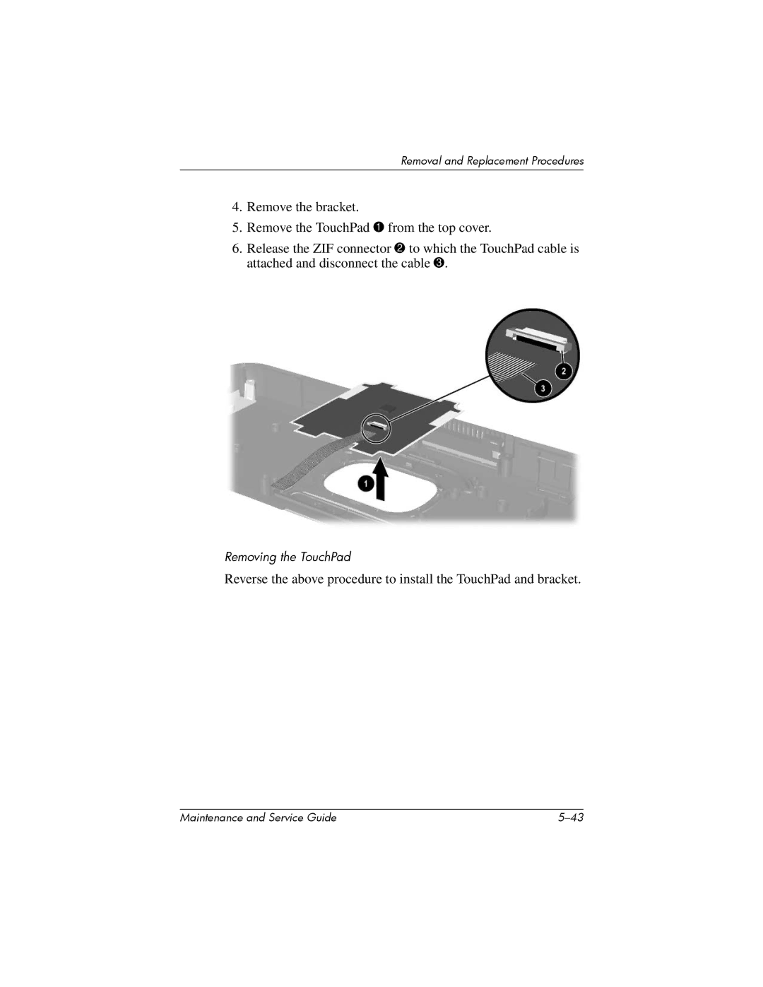 HP nw8000 manual Removing the TouchPad 