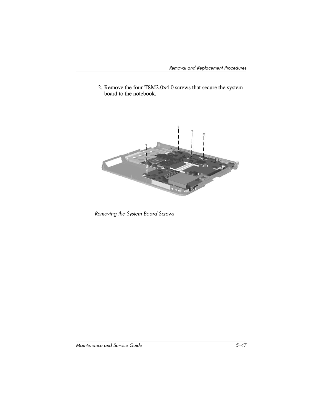 HP nw8000 manual Removing the System Board Screws 