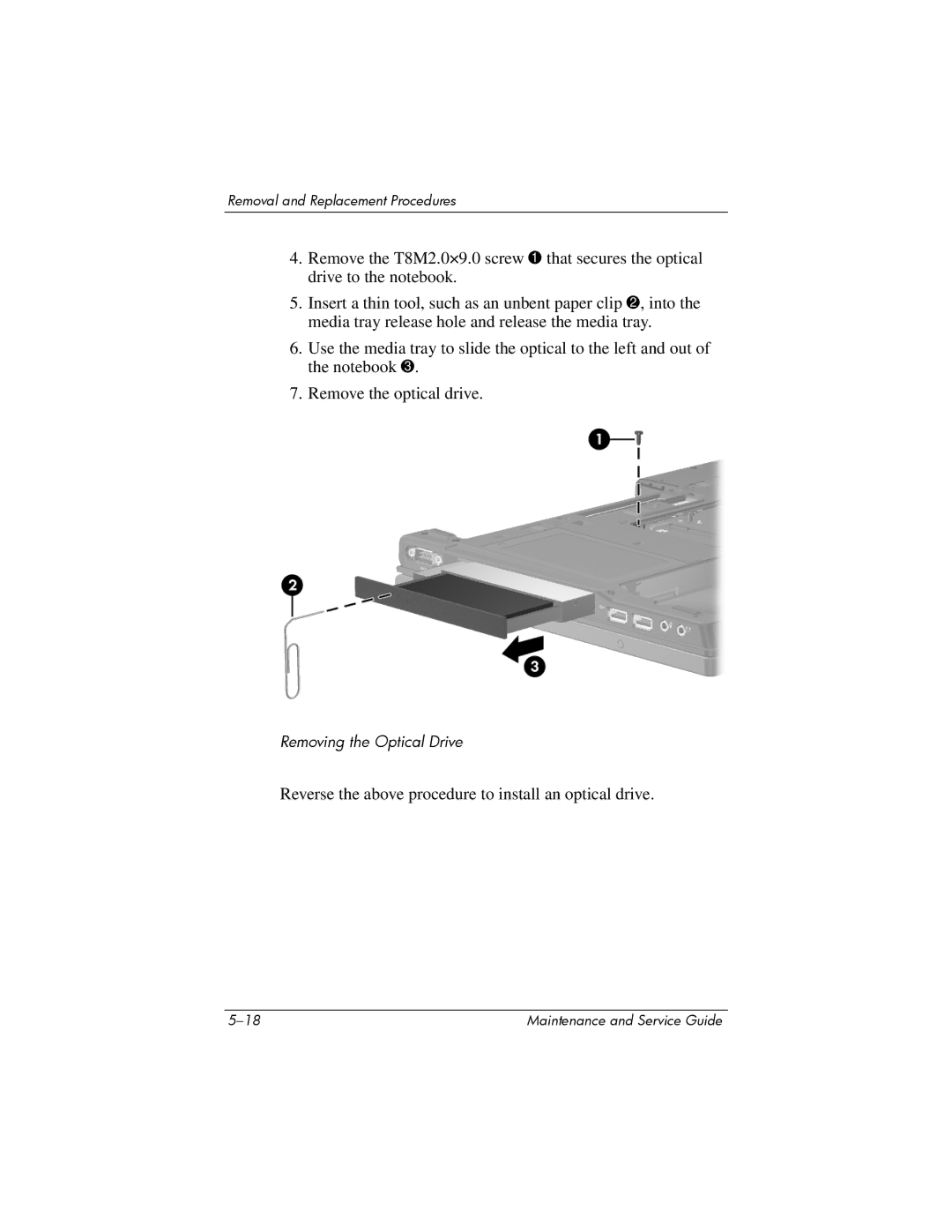 HP NX6120 manual Reverse the above procedure to install an optical drive 