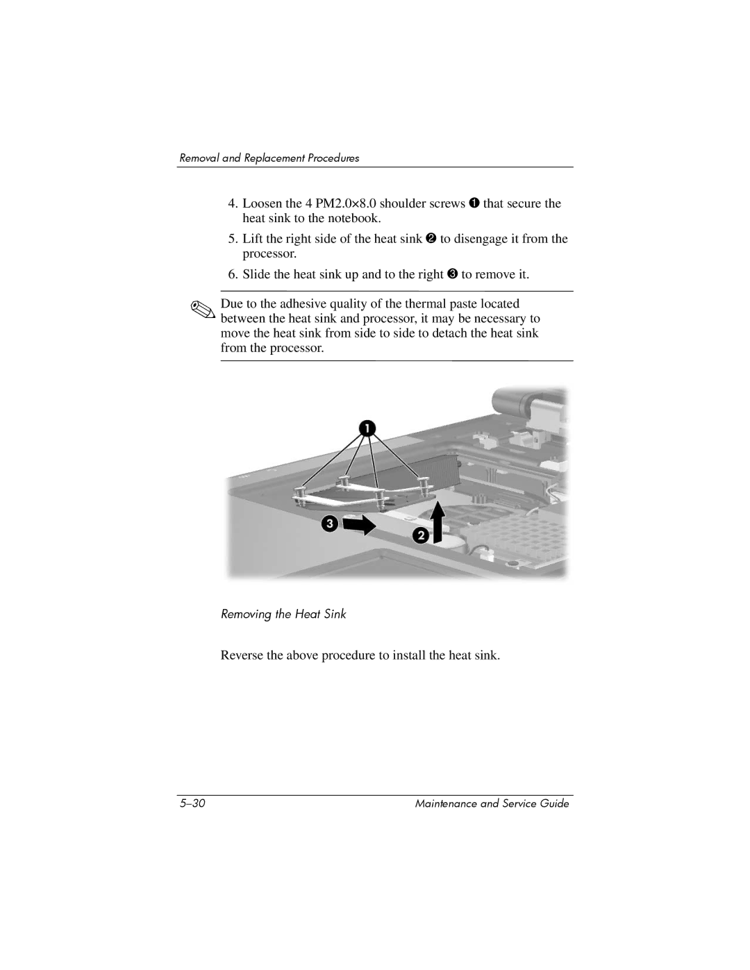 HP NX6120 manual Reverse the above procedure to install the heat sink 