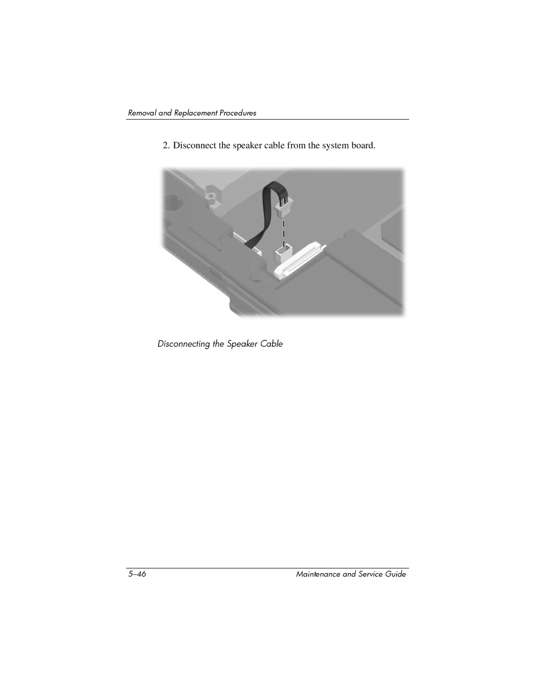 HP NX6120 manual Disconnect the speaker cable from the system board 