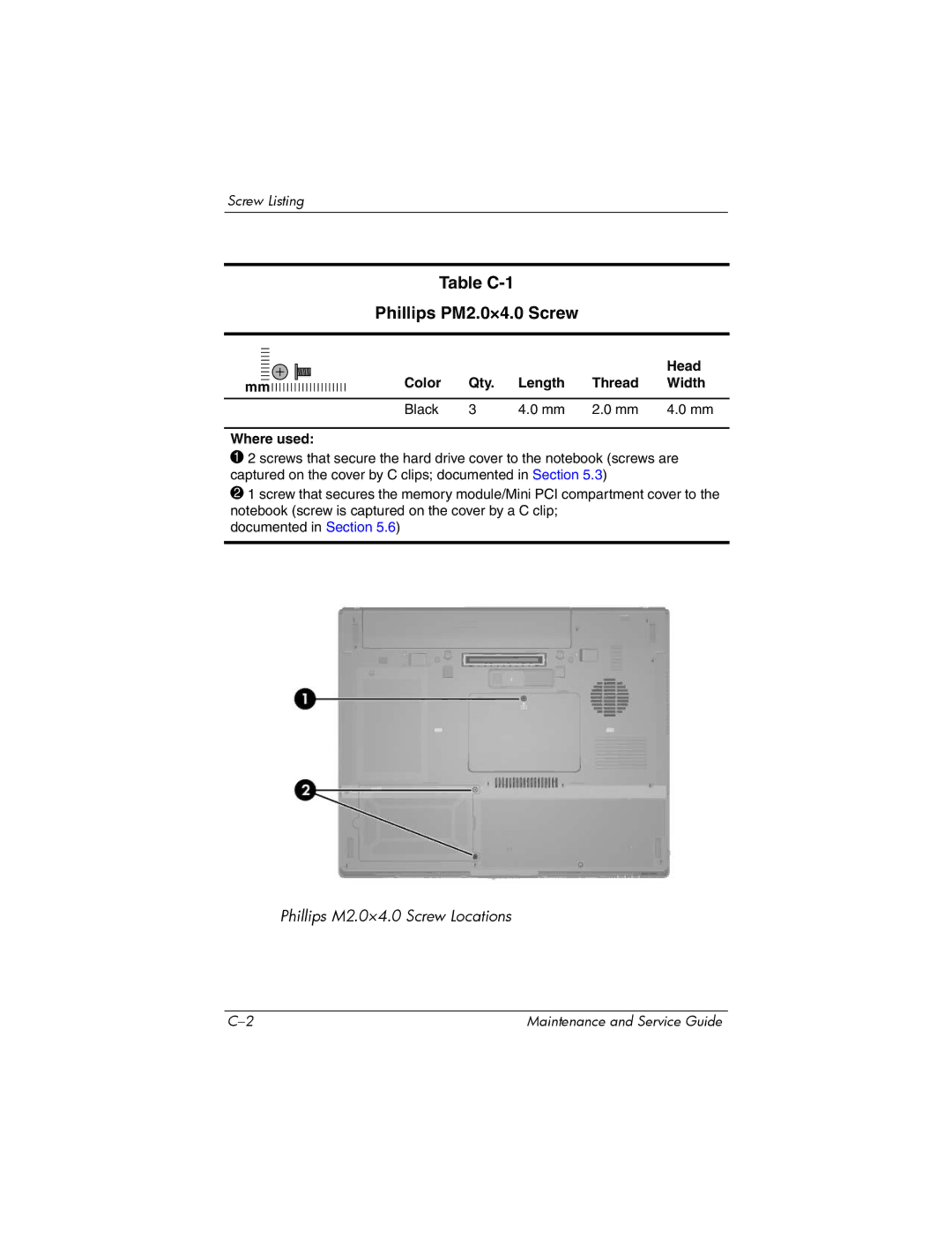 HP NX6120 manual Table C-1 Phillips PM2.0×4.0 Screw, Head, Color Qty Length Thread Width Black Where used 