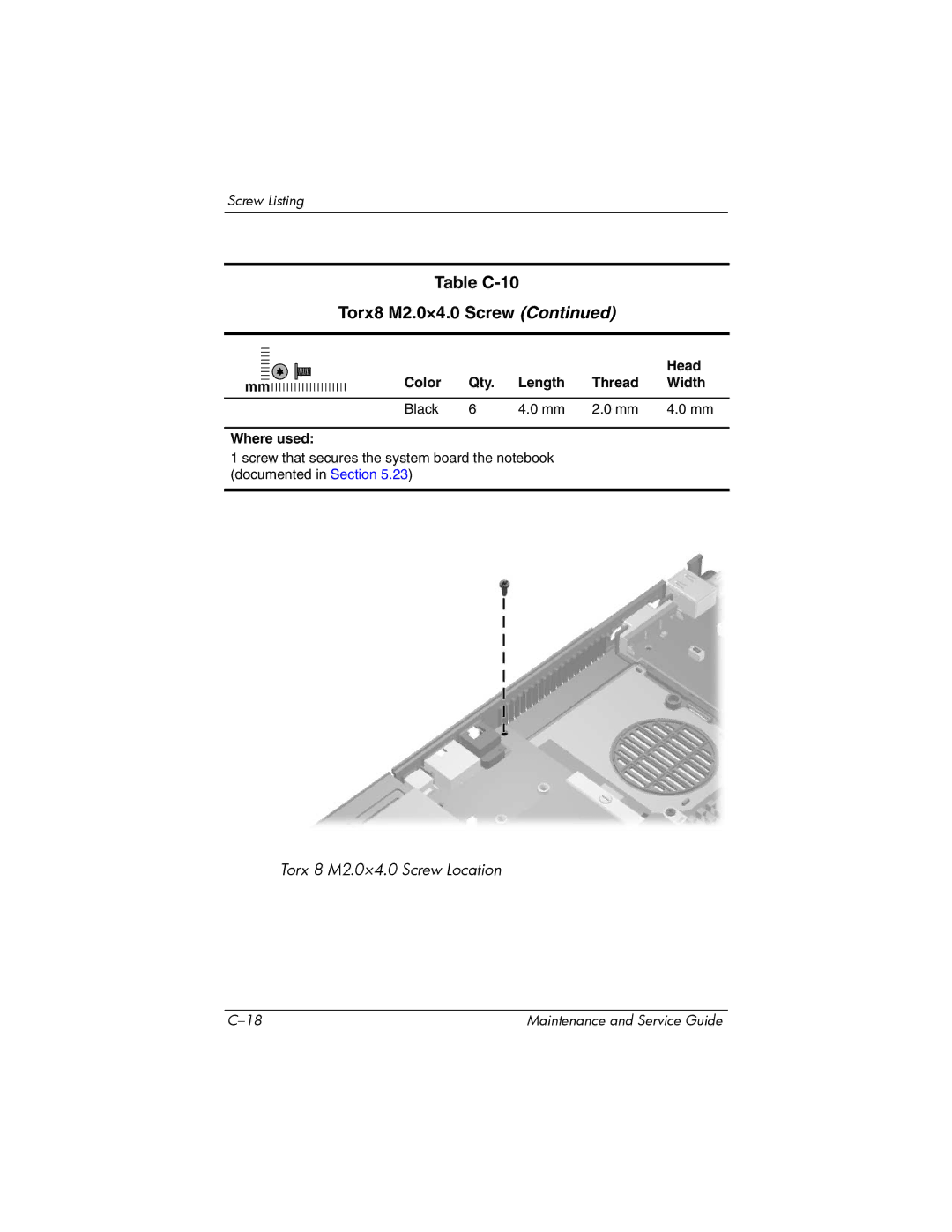 HP NX6120 manual Torx 8 M2.0×4.0 Screw Location 