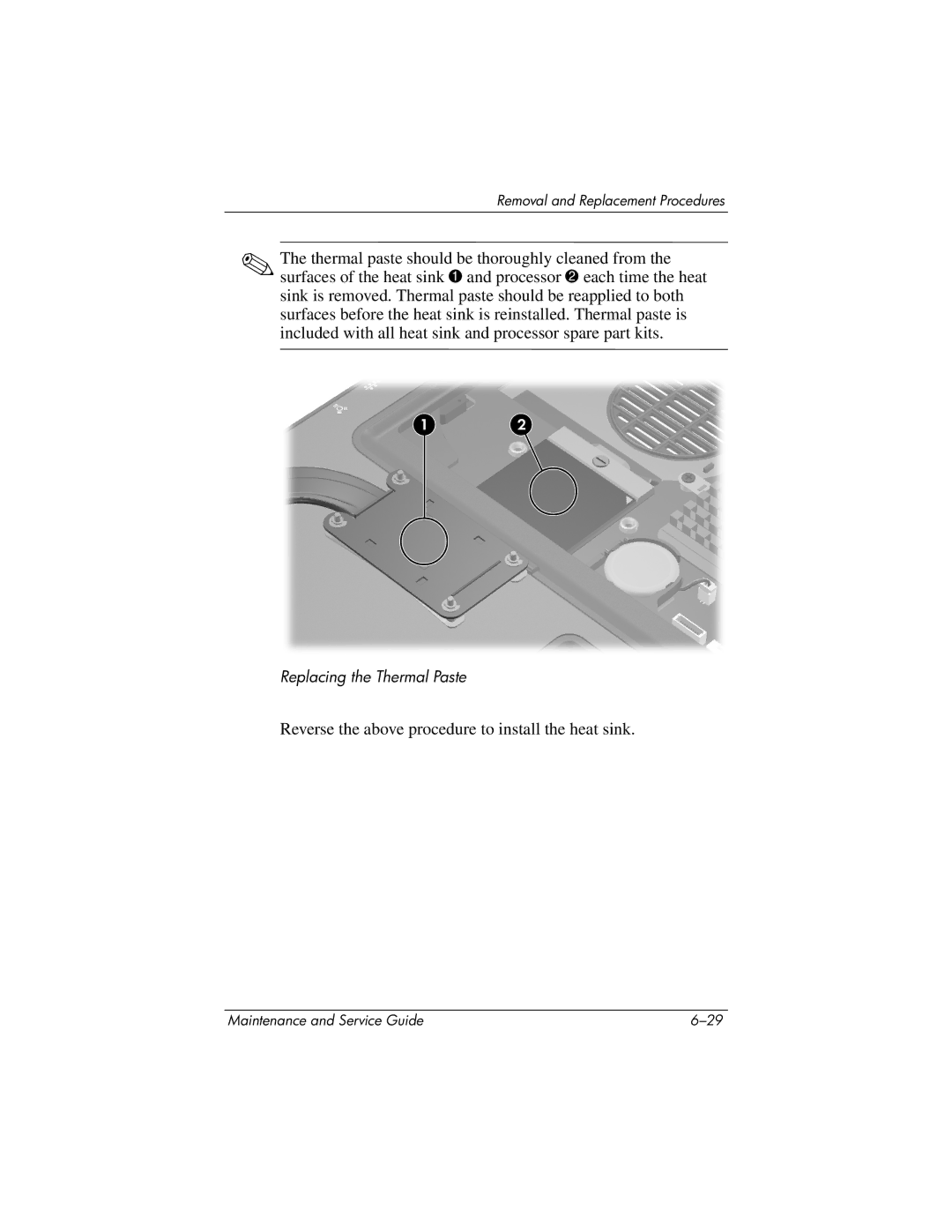 HP nx6130 manual Reverse the above procedure to install the heat sink 