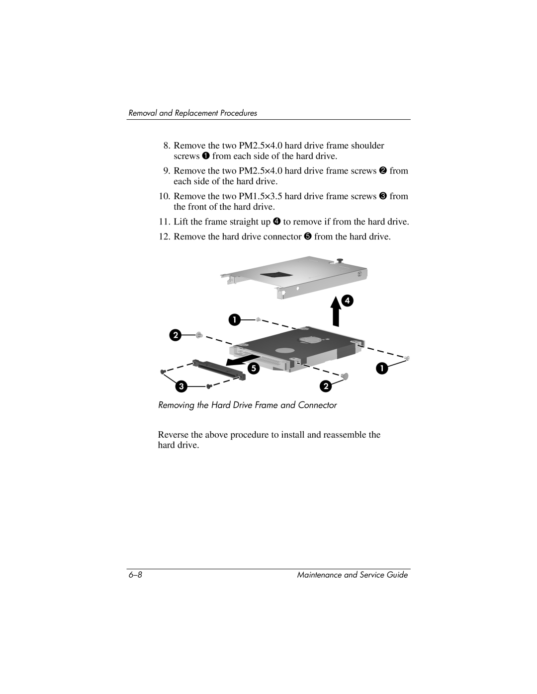 HP nx6130 manual Removing the Hard Drive Frame and Connector 