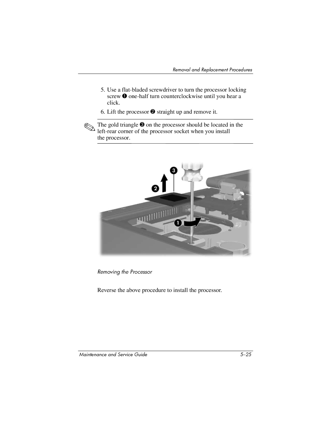 HP nx6315 manual Reverse the above procedure to install the processor 