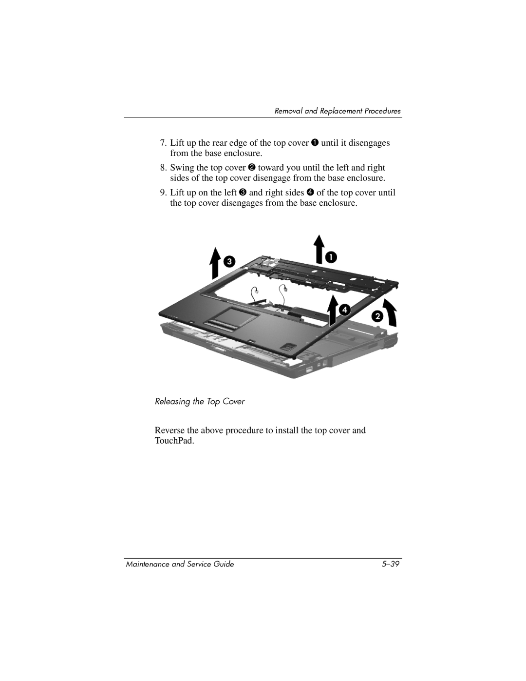 HP nx6315 manual Releasing the Top Cover 